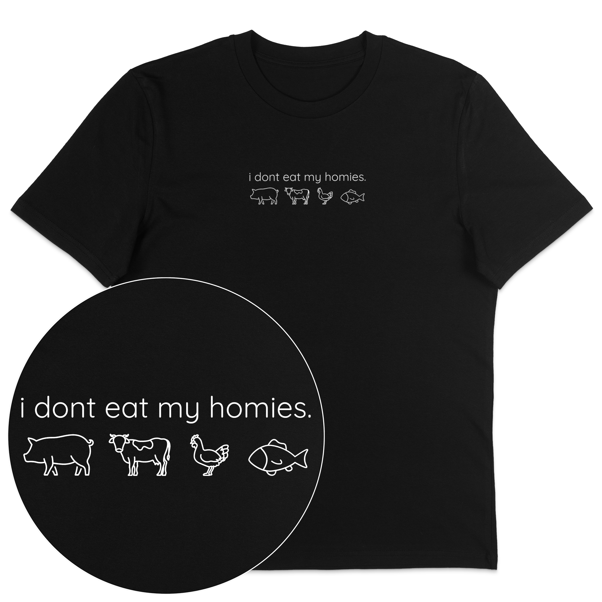 I Don't Eat My Homies T-Shirt