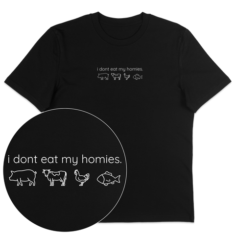 I Don't Eat My Homies T-Shirt