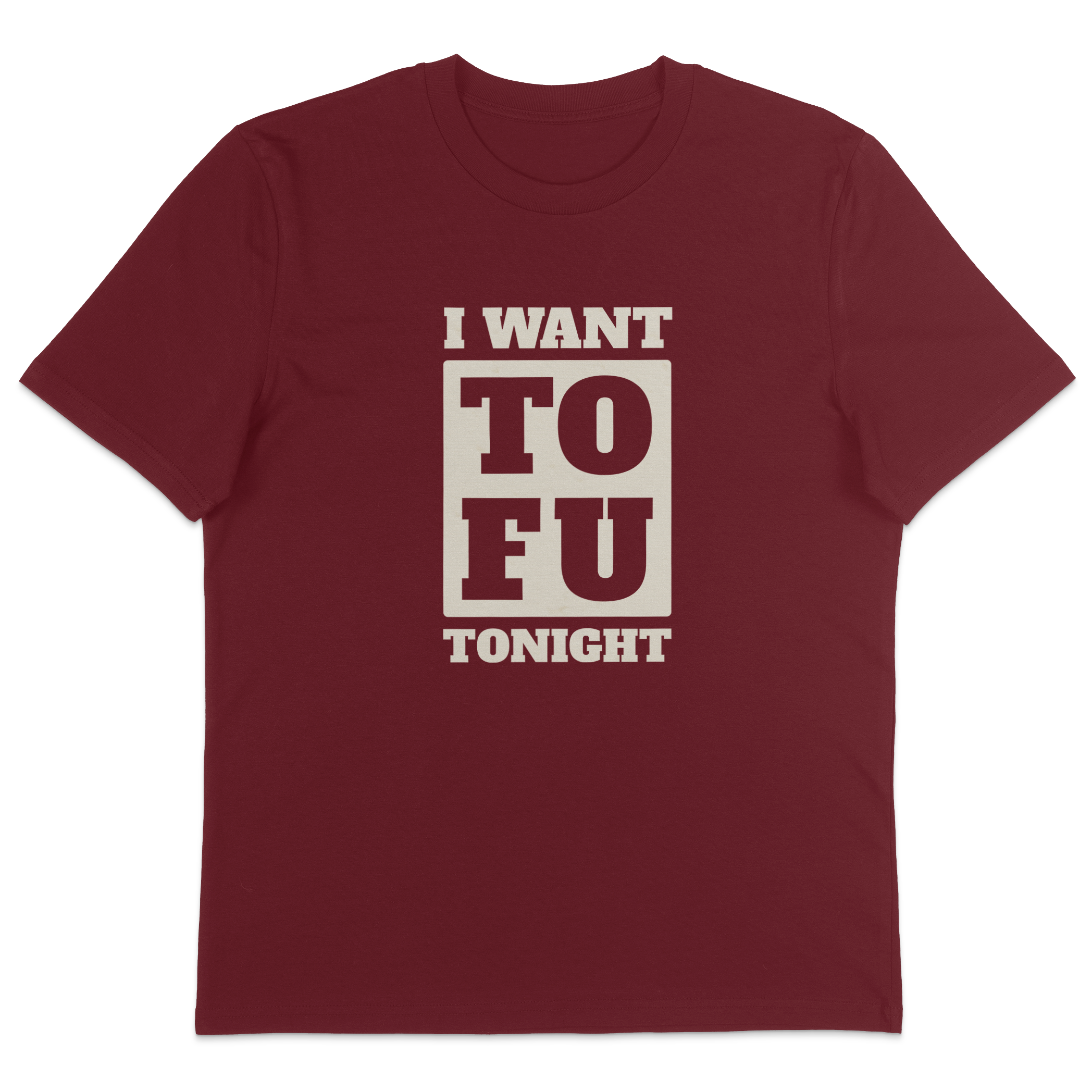 I Want Tofu T-Shirt