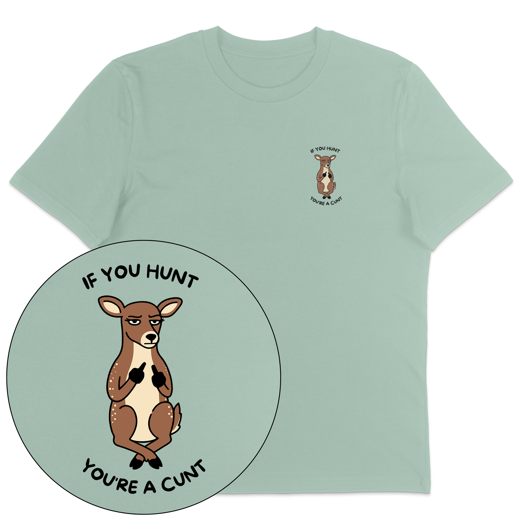If You Hunt T-Shirt