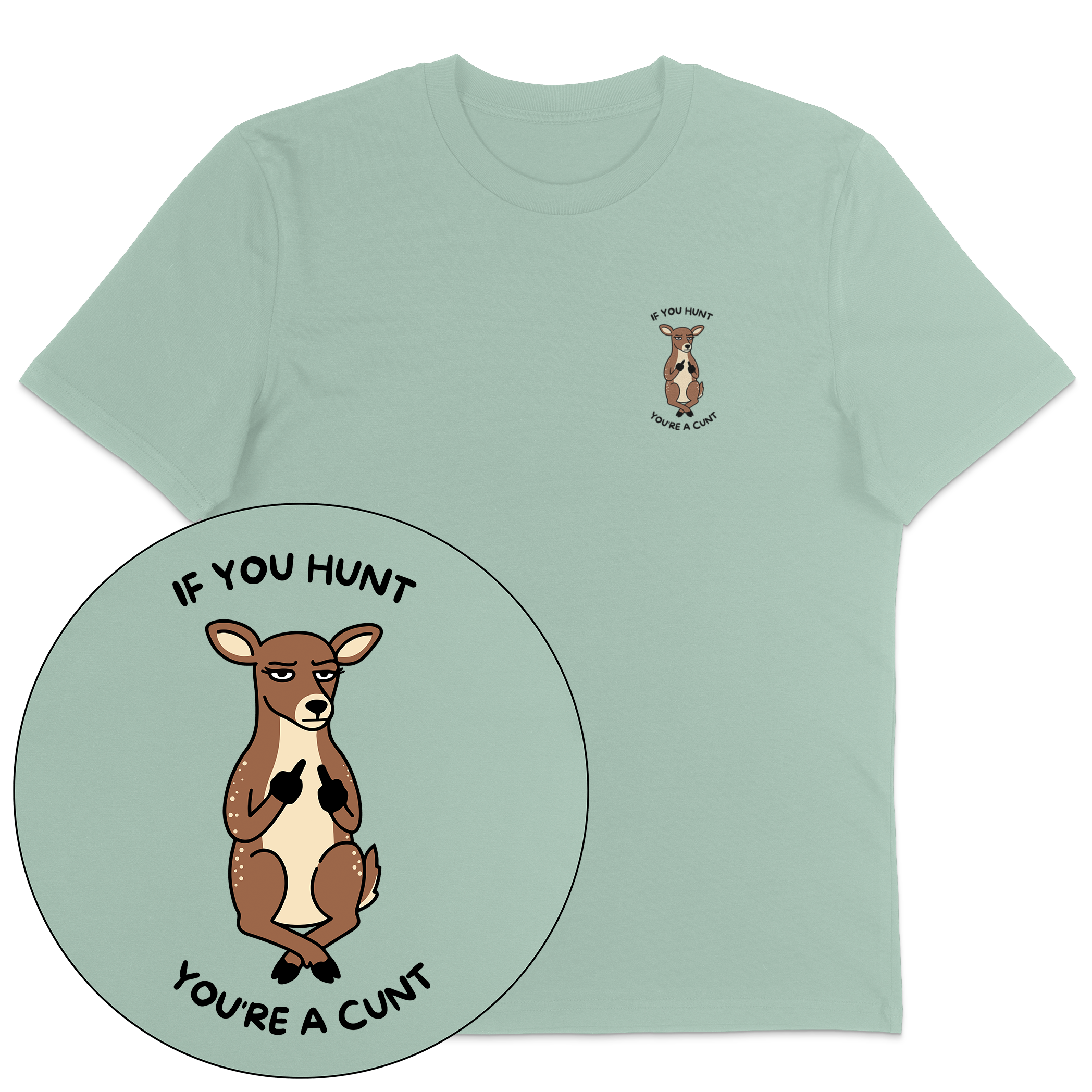 If You Hunt T-Shirt