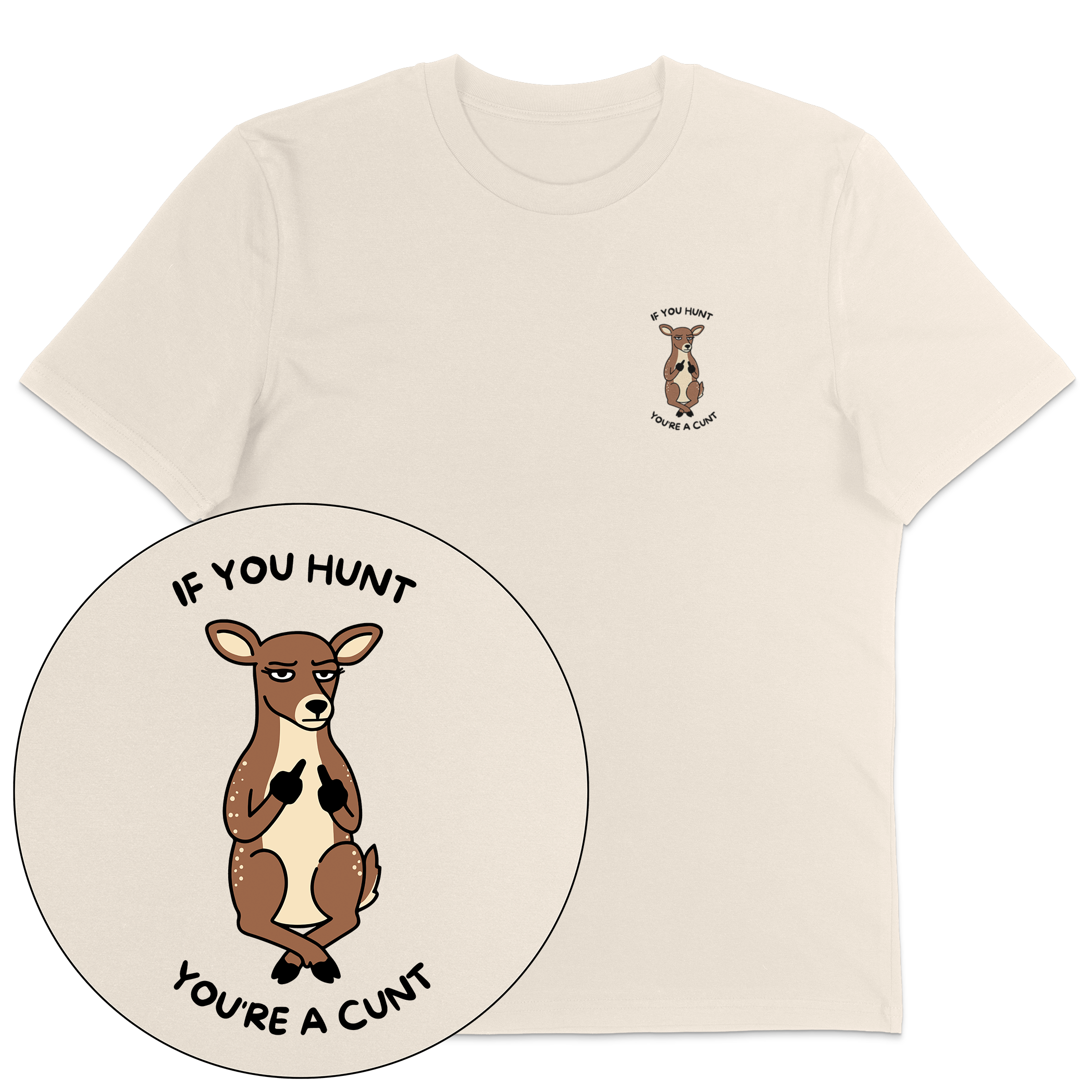 If You Hunt T-Shirt
