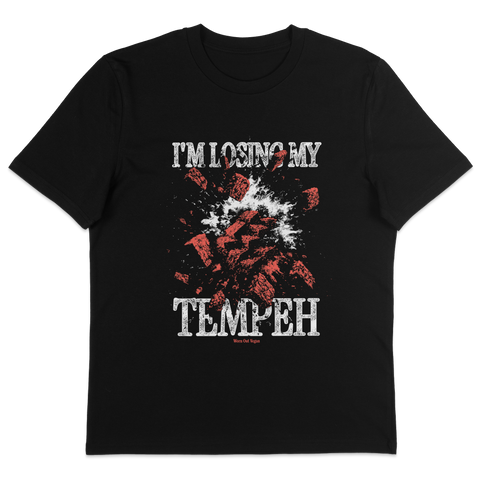 I'm Losing My Tempeh T-Shirt