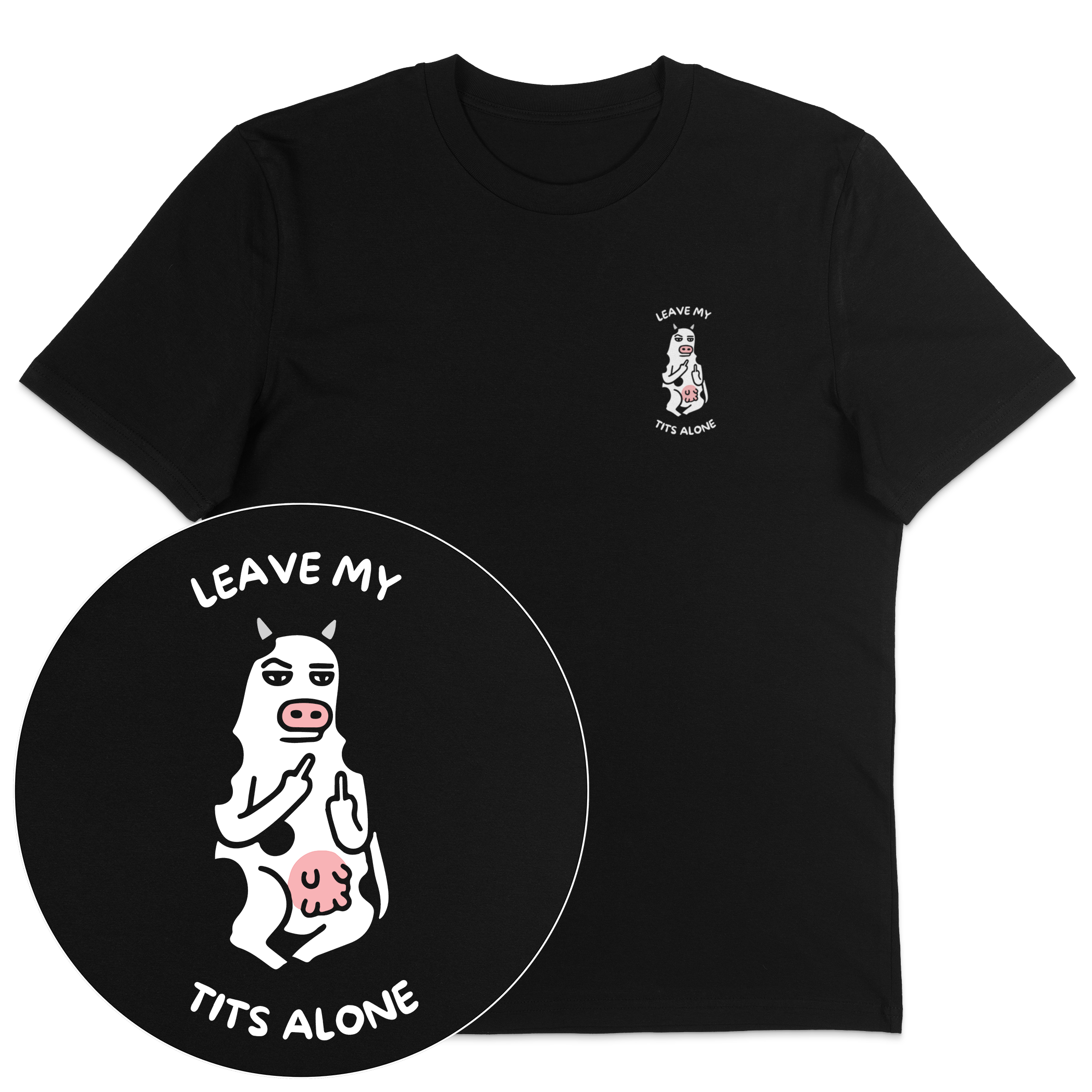 Leave My Tits Alone T-Shirt