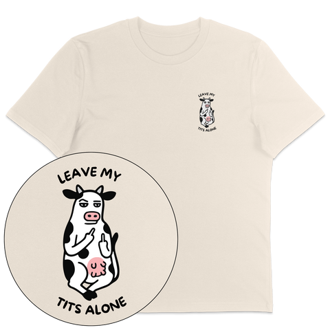 Leave My Tits Alone T-Shirt