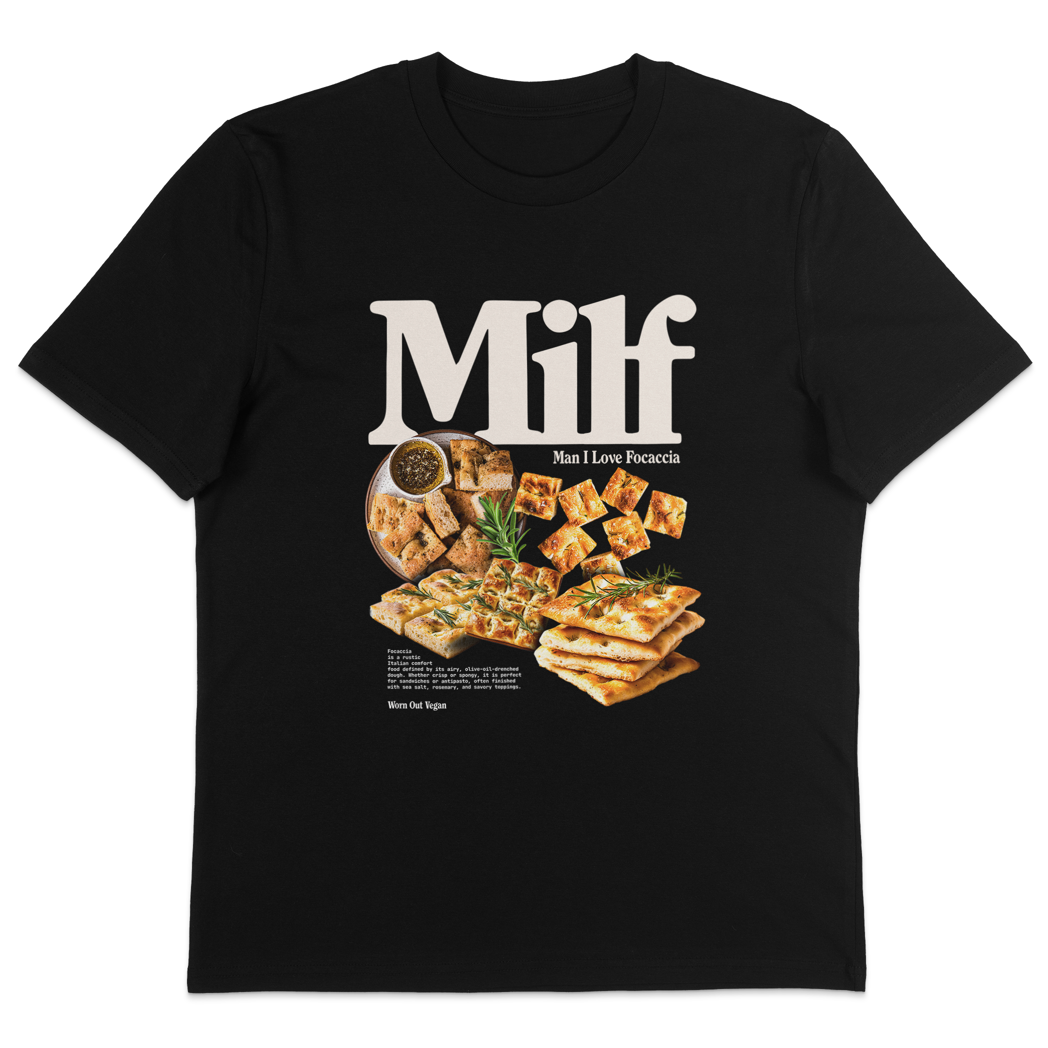 Man I Love Focaccia T-Shirt