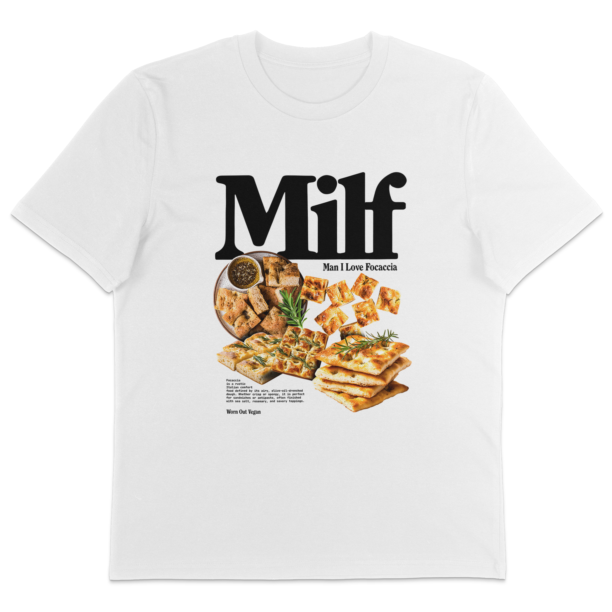 Man I Love Focaccia T-Shirt
