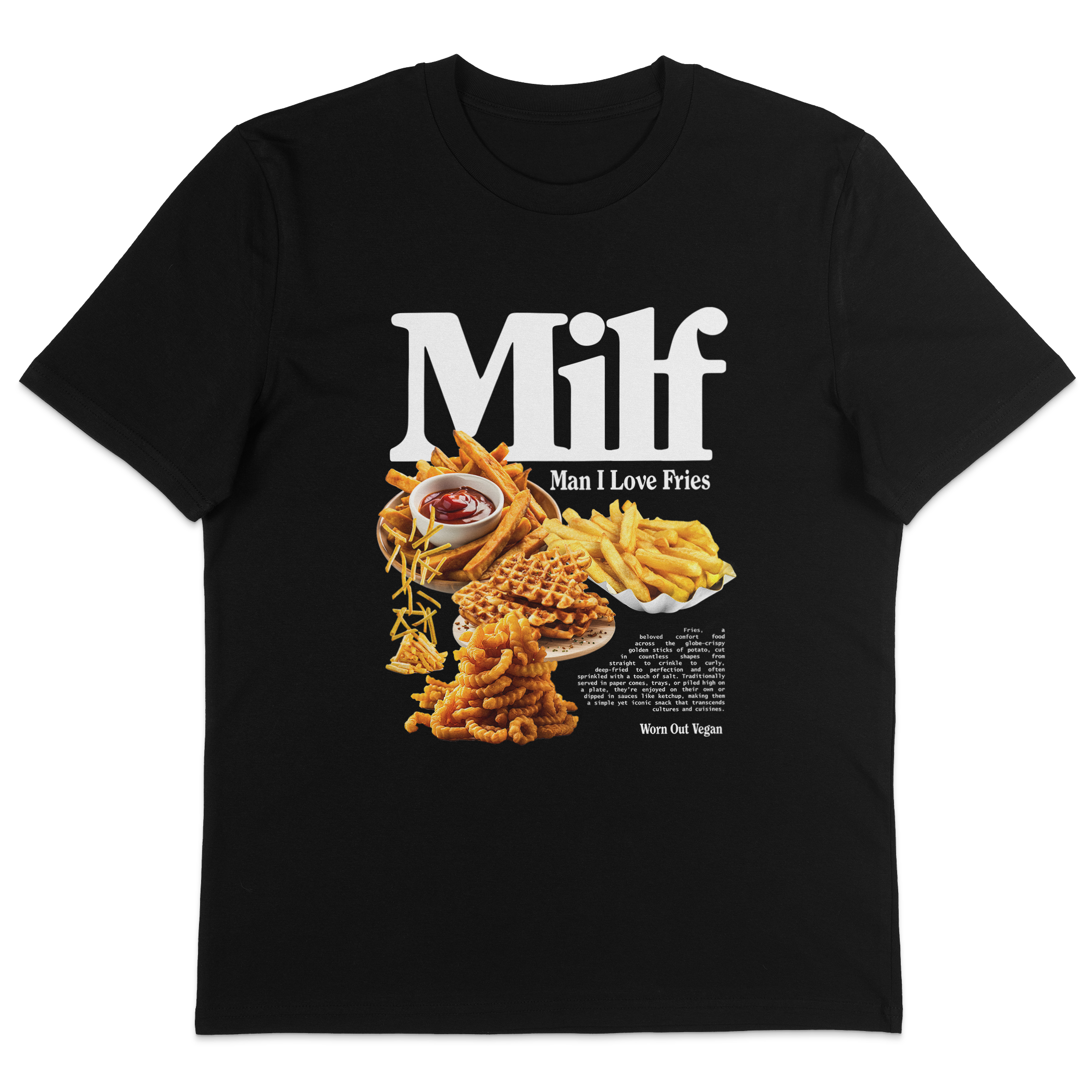 Man I Love Fries T-Shirt