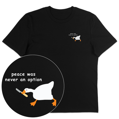 Peace Was Never An Option T-Shirt