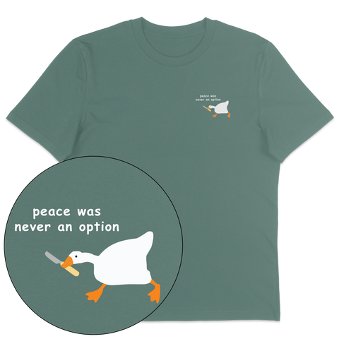 Peace Was Never An Option T-Shirt