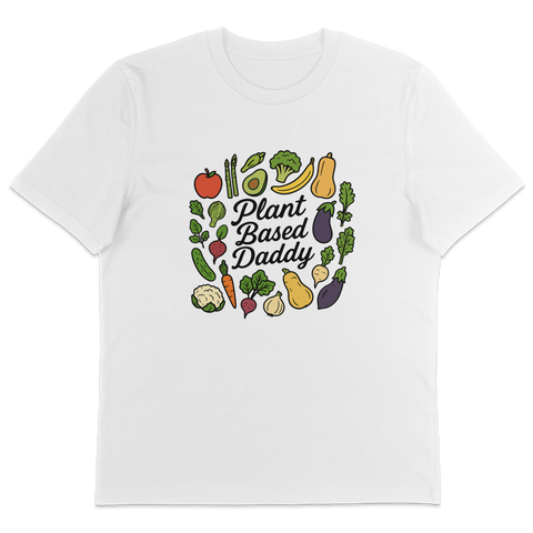 Plant Based Daddy T-Shirt