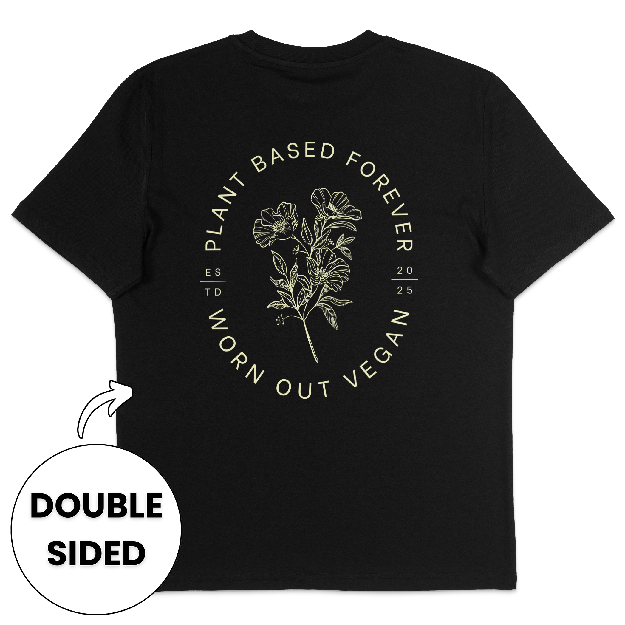 Plant Based Forever Streetwear T-Shirt