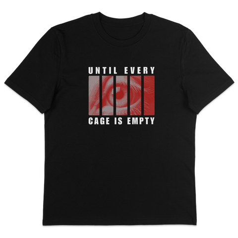 Until Every Cage Is Empty T-Shirt