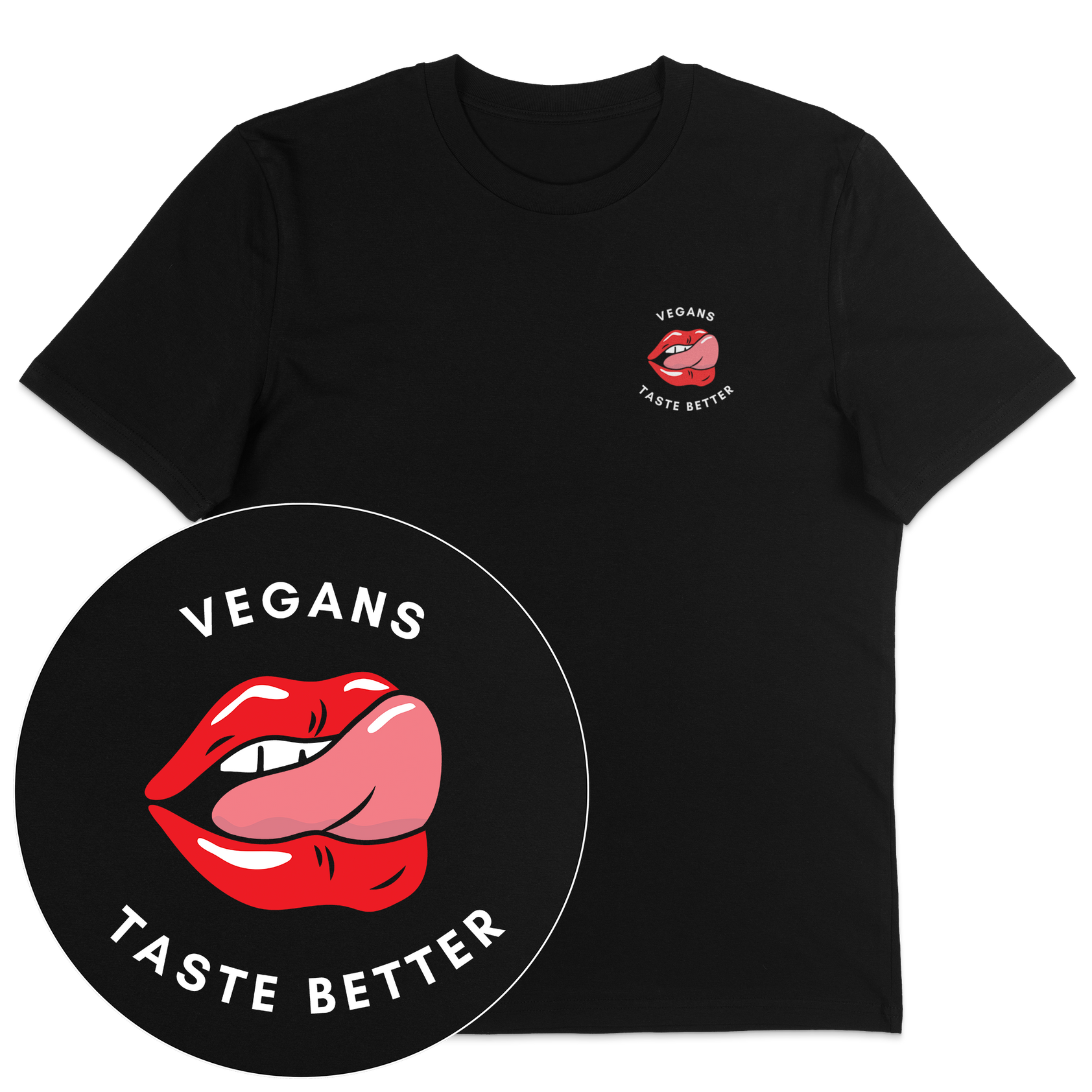 Vegans Taste Better T-Shirt