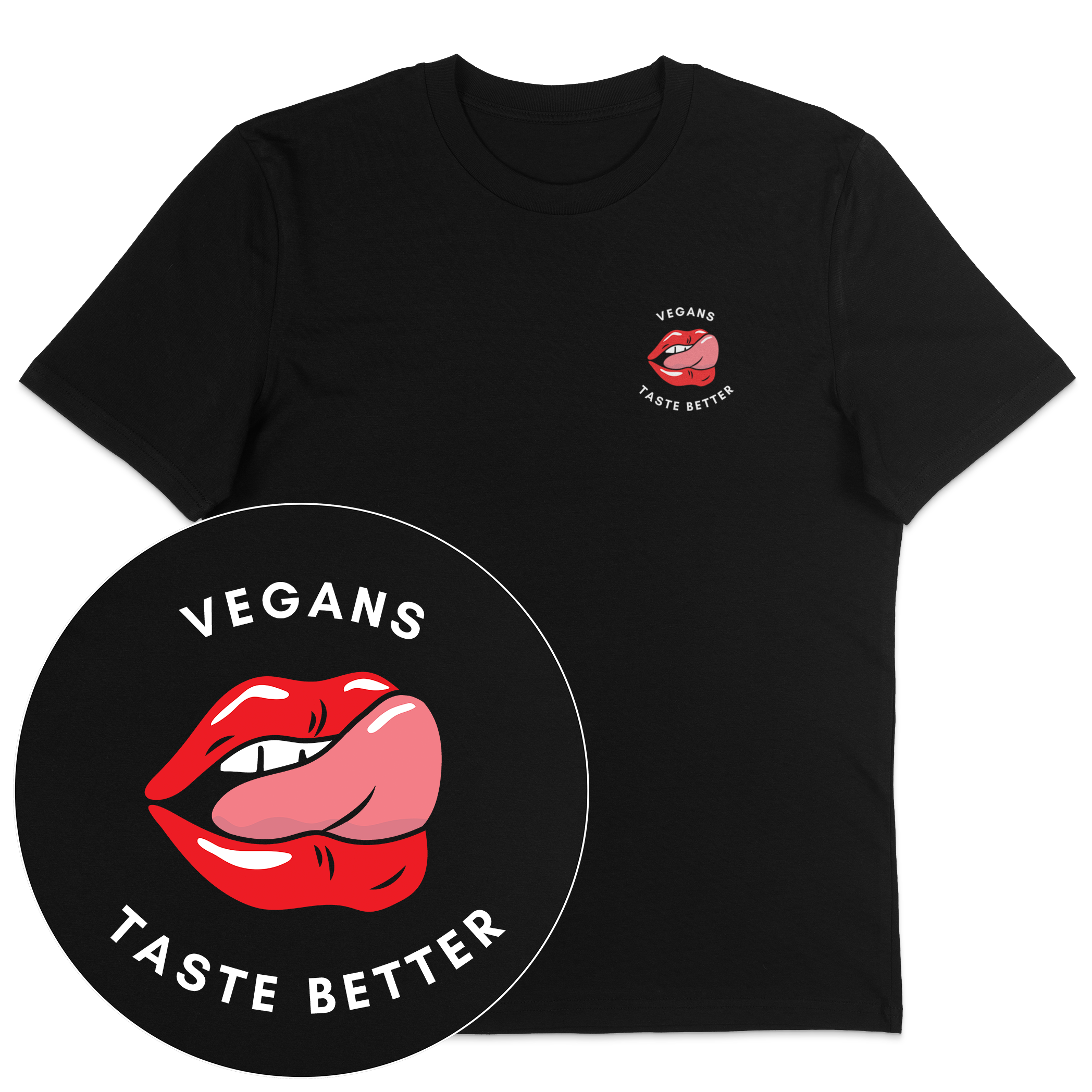 Vegans Taste Better T-Shirt