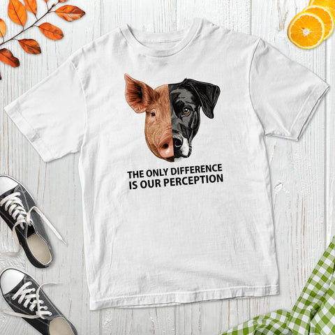 The Only Difference Is Our Perception T-Shirt