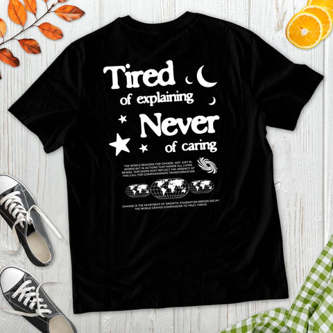 Tired Of Explaining T-Shirt