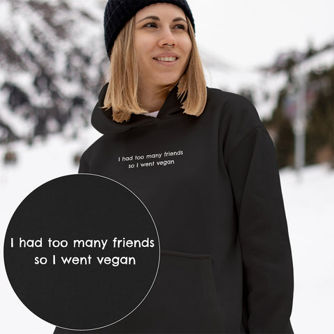 Too Many Friends Hoodie