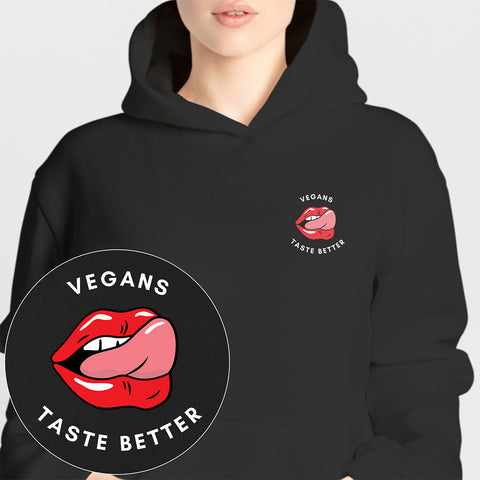 Vegans Taste Better Hoodie