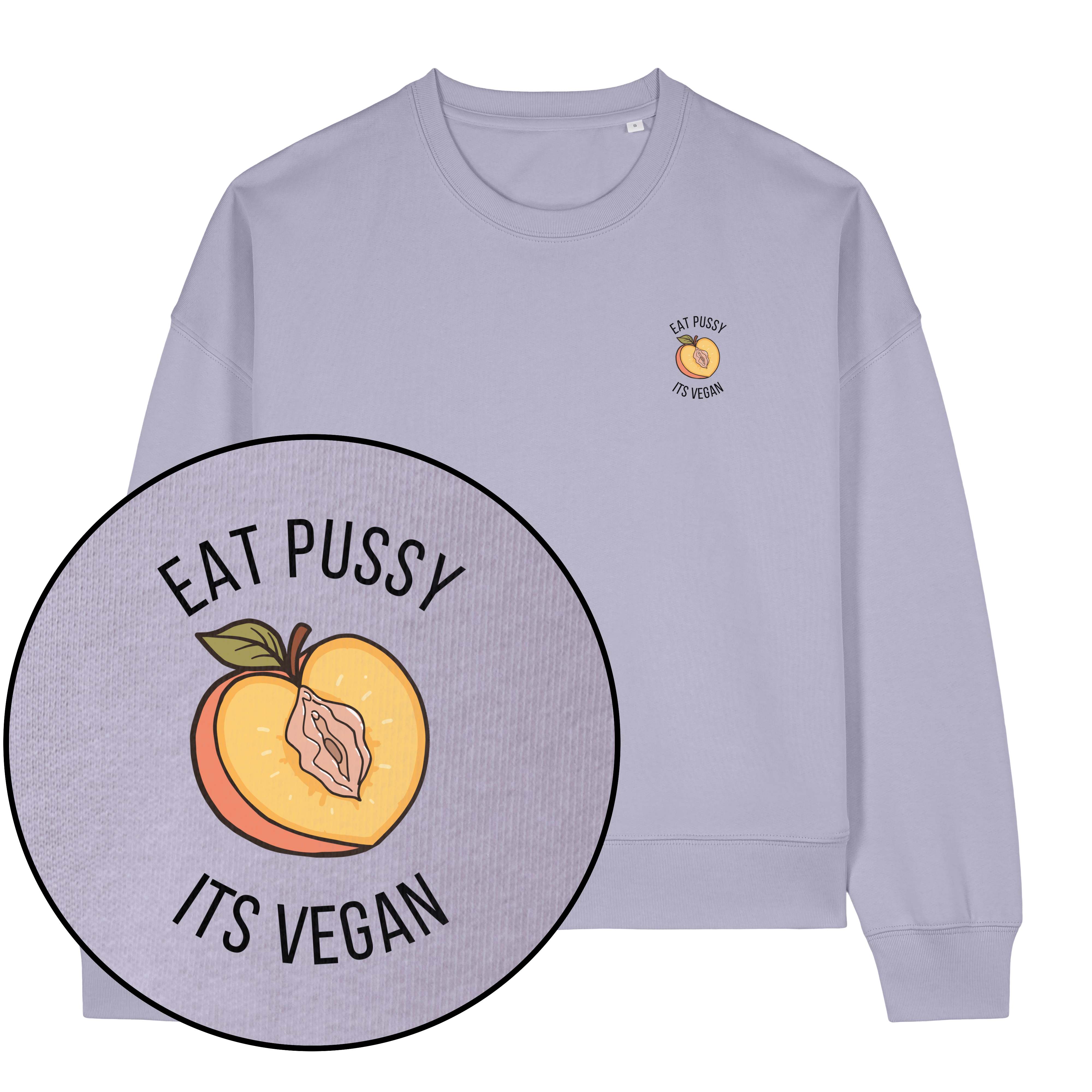 Eat Pussy It's Vegan Women's Sweatshirt