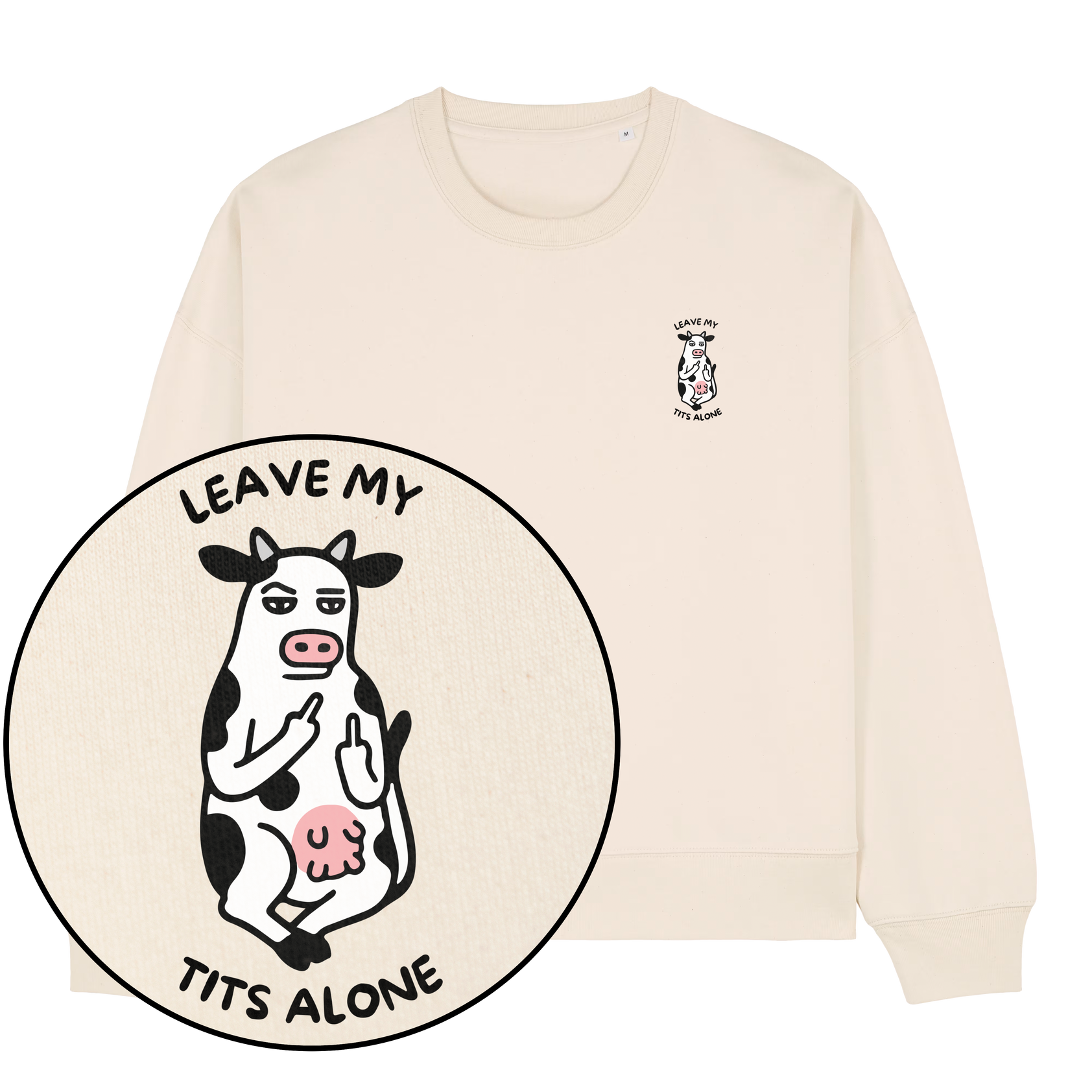 Leave My Tits Alone Women's Sweatshirt