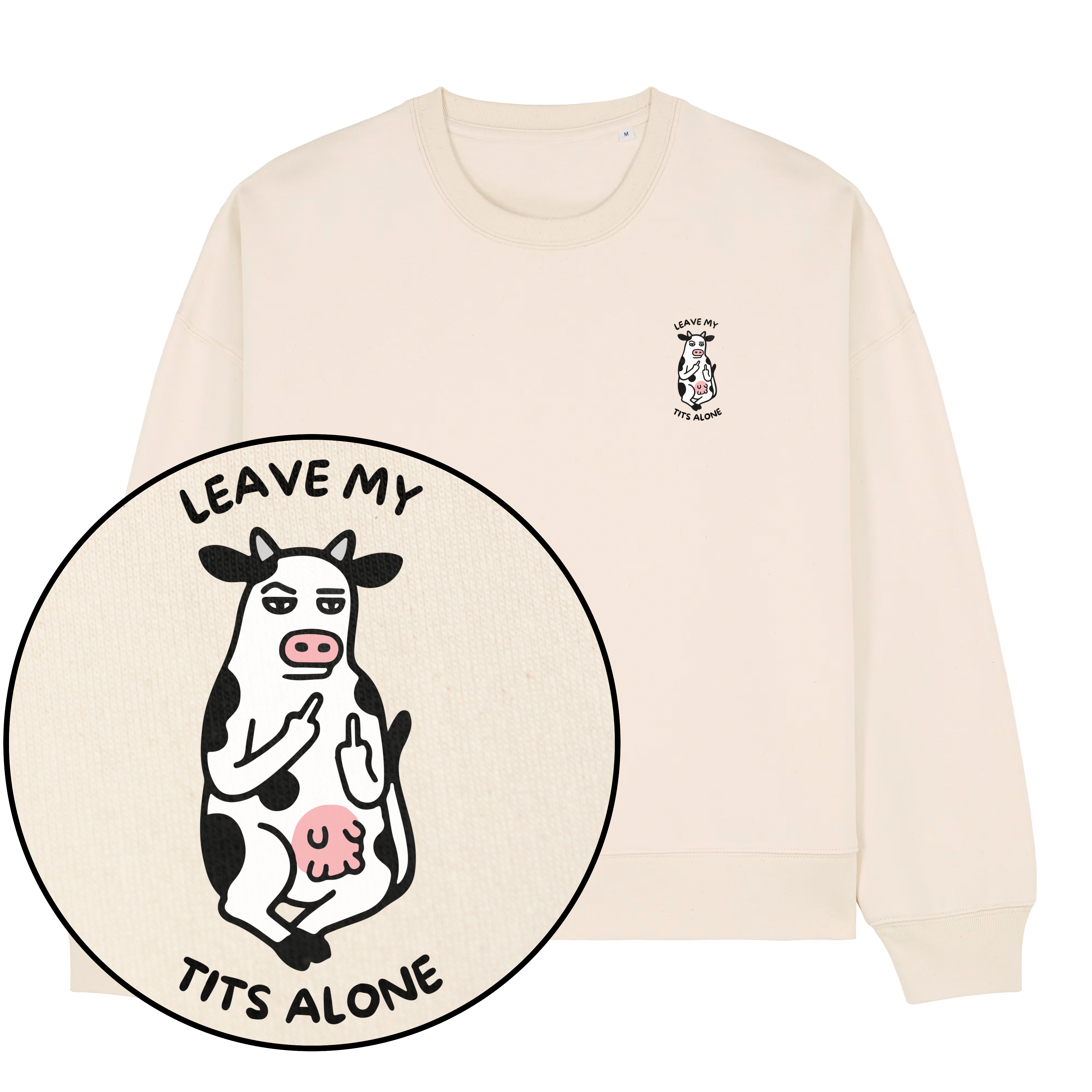 Leave My Tits Alone Women's Sweatshirt