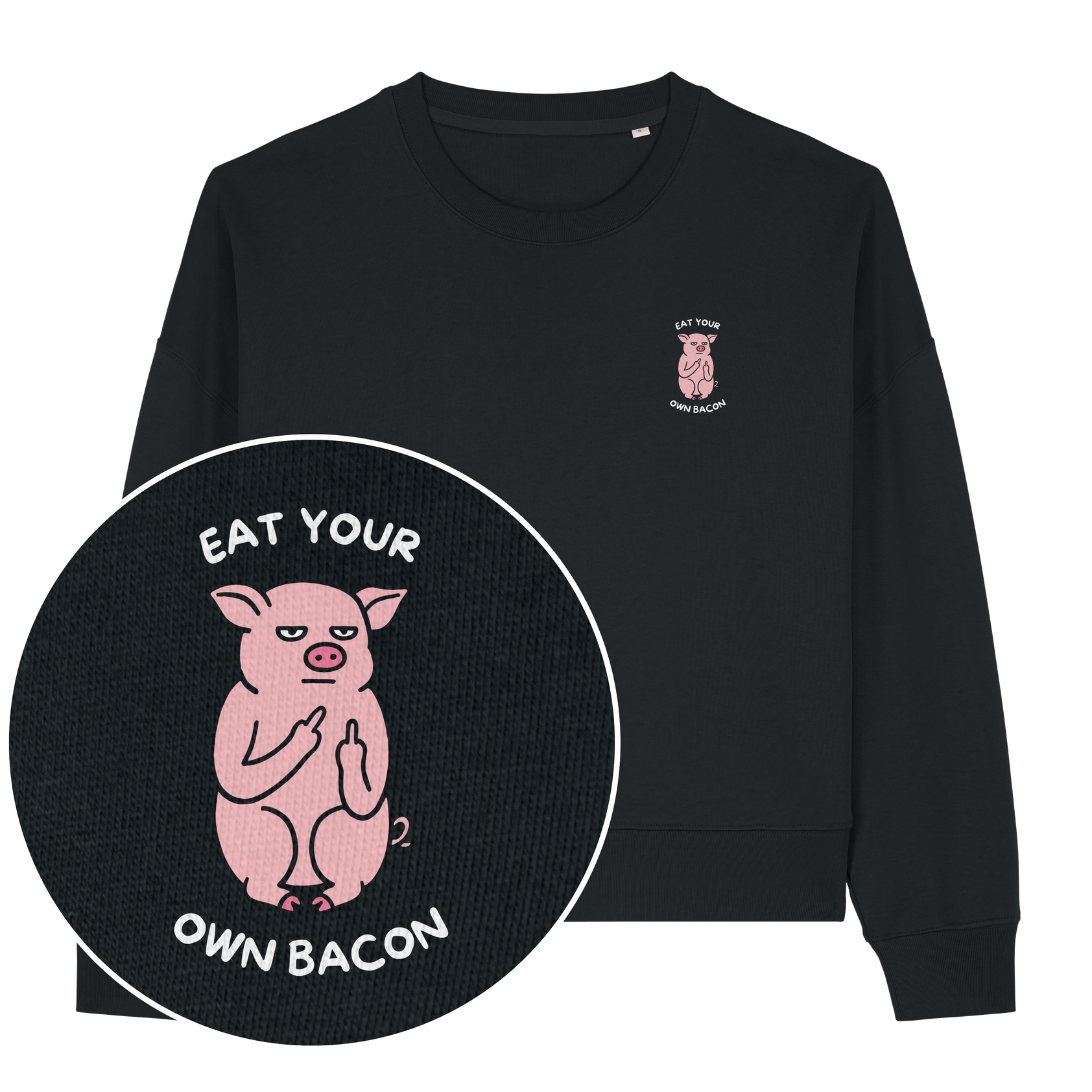 Eat Your Own Bacon Women's Sweatshirt