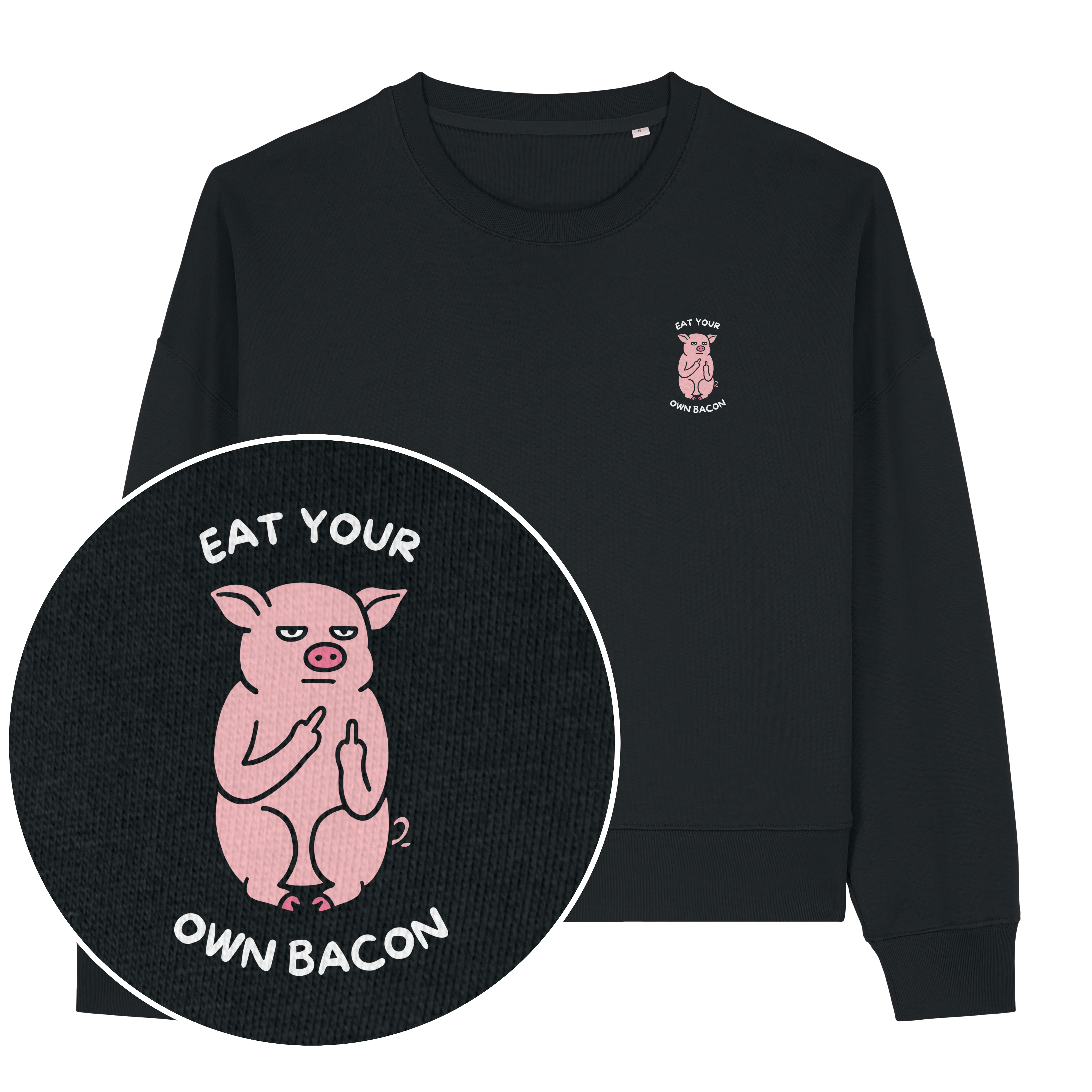 Eat Your Own Bacon Women's Sweatshirt