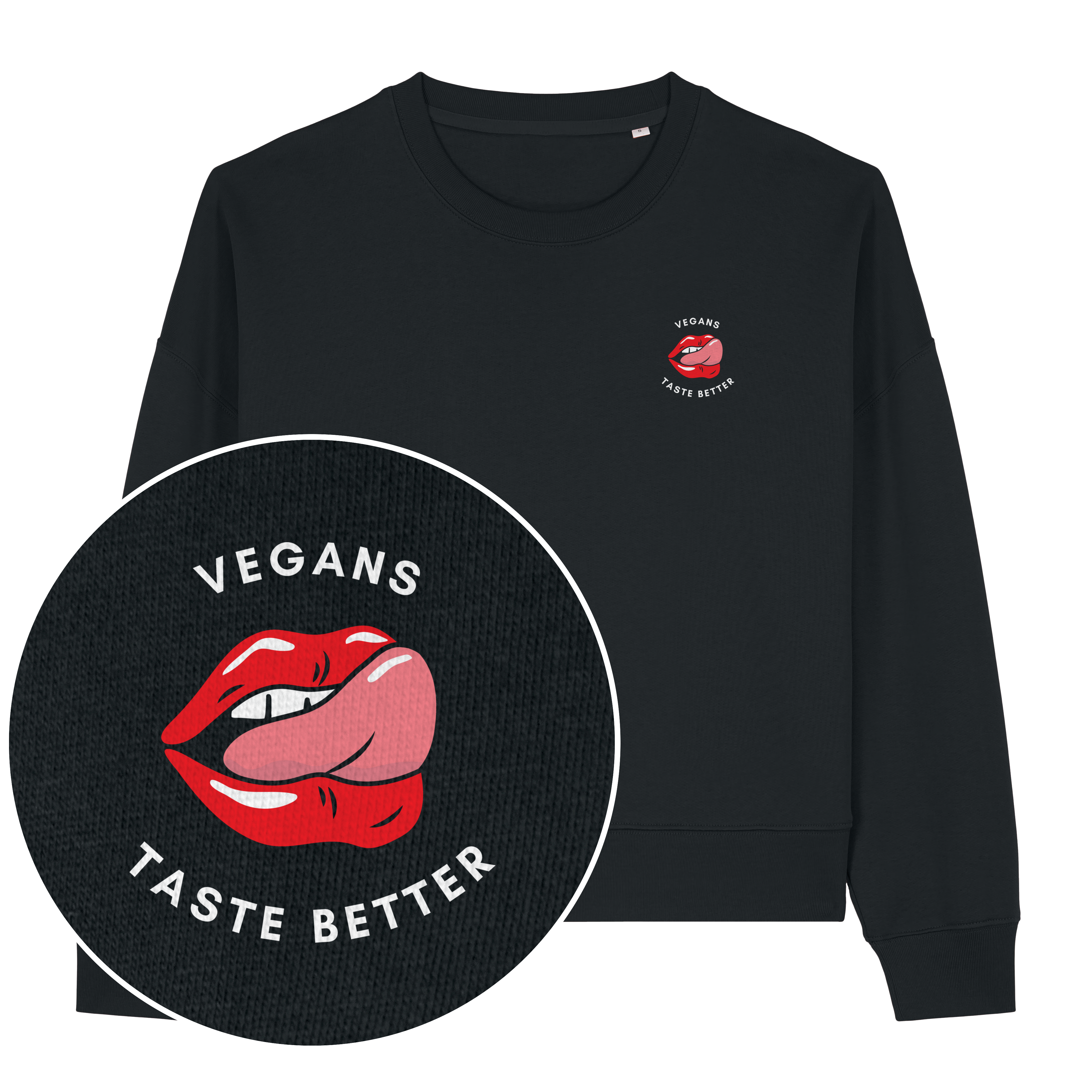 Vegans Taste Better Women's Sweatshirt