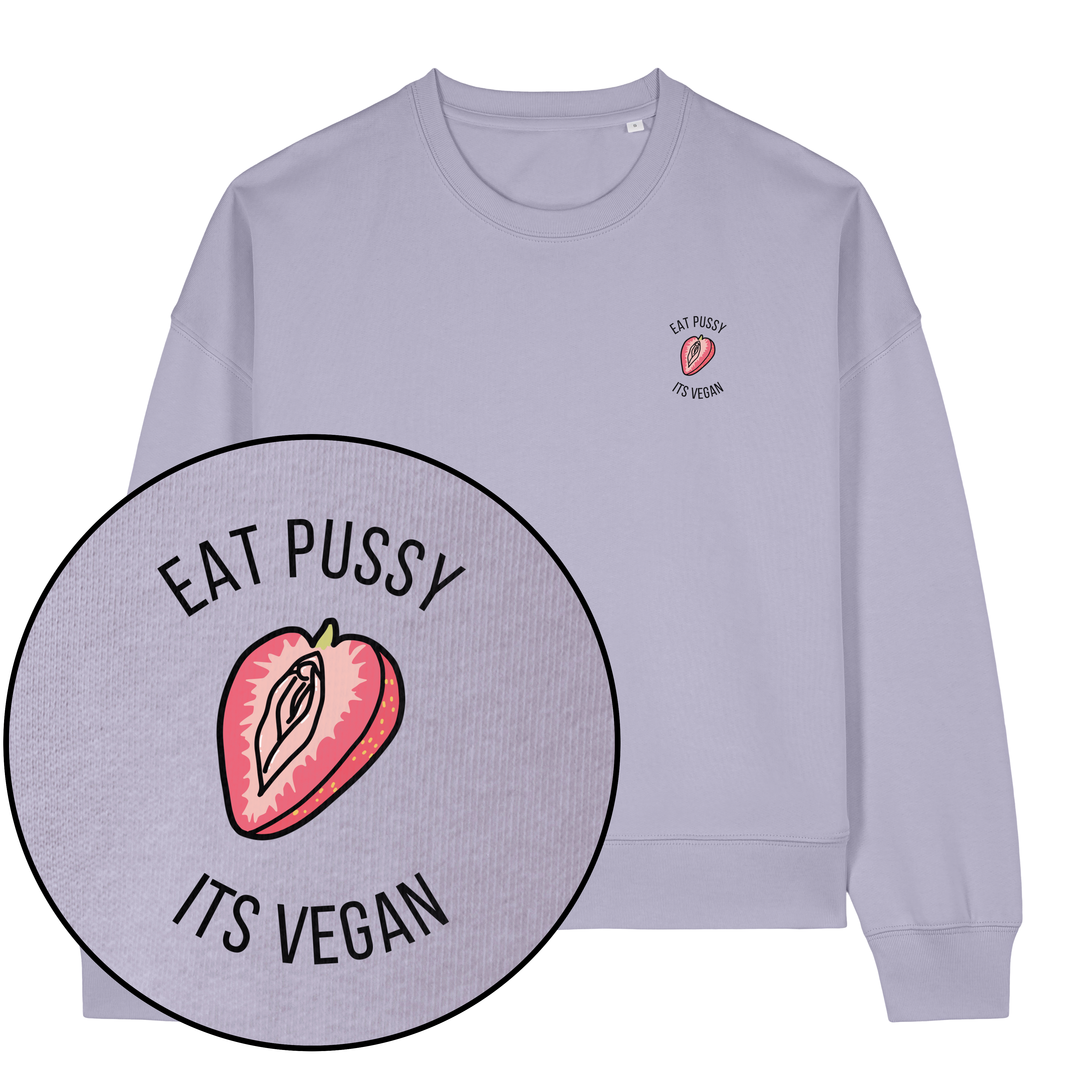 Eat Pussy It's Vegan Women's Sweatshirt