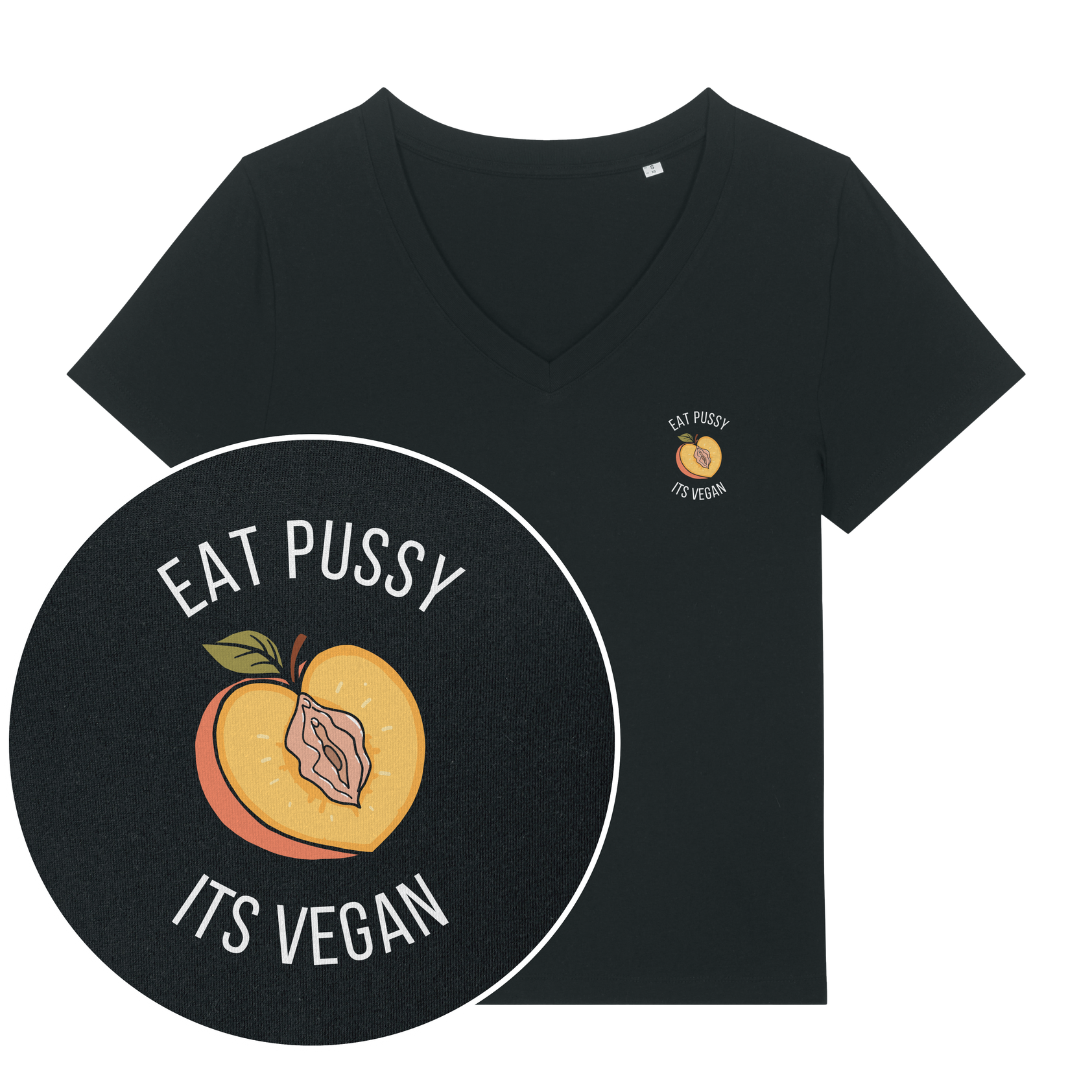 Eat Pussy It's Vegan Women's V Neck T-Shirt