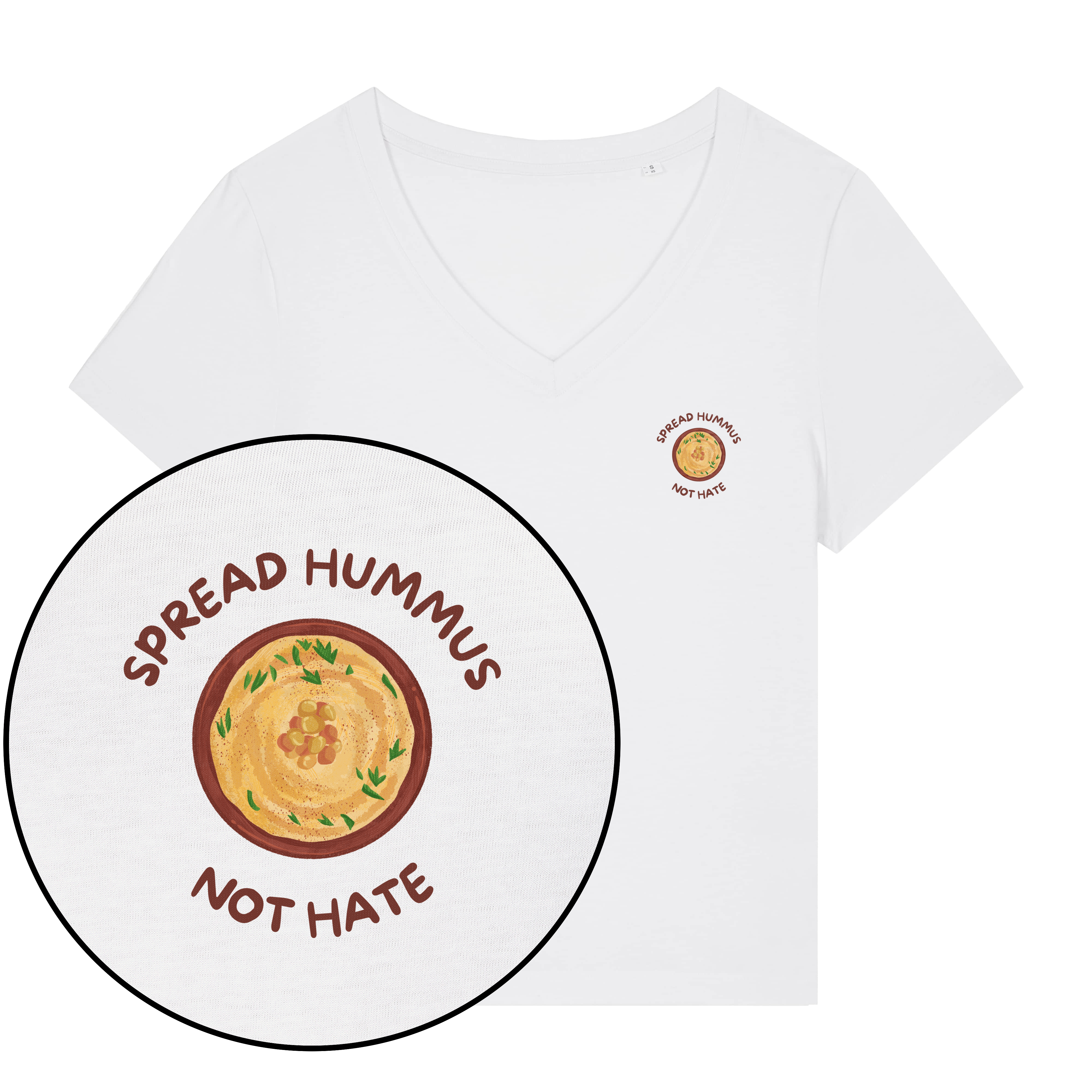 Spread Hummus Not Hate Women's V Neck T-Shirt