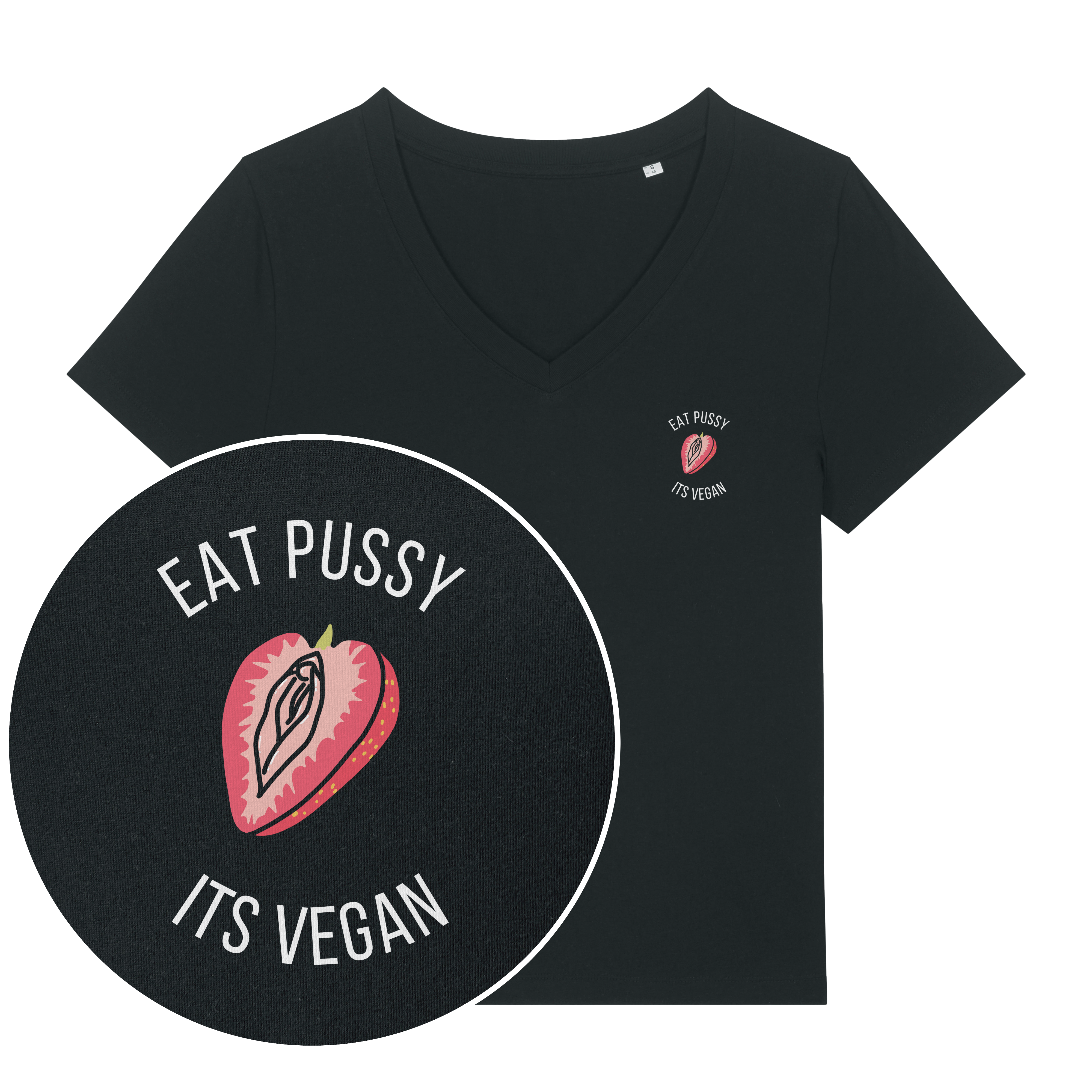 Eat Pussy It's Vegan Women's V Neck T-Shirt