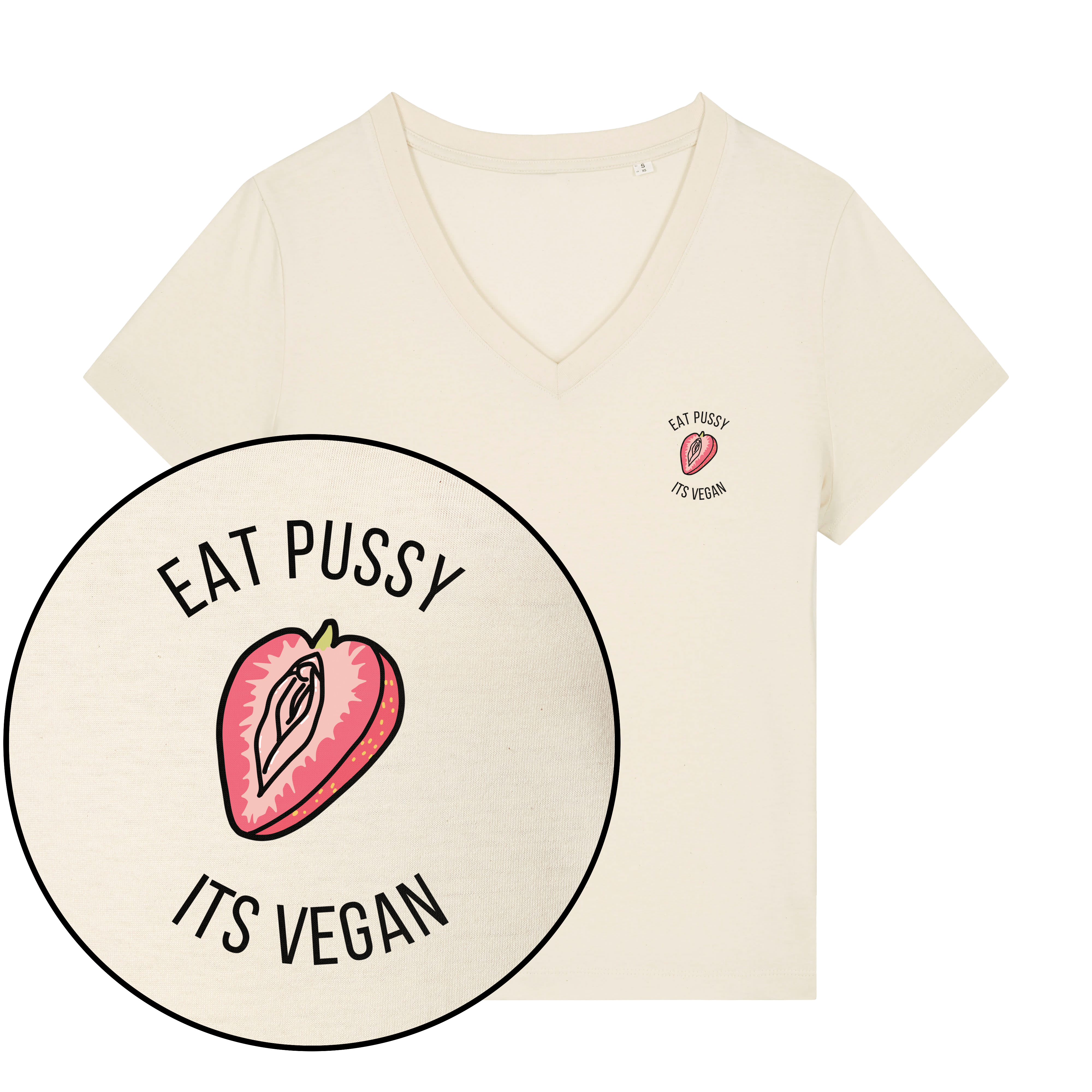 Eat Pussy It's Vegan Women's V Neck T-Shirt