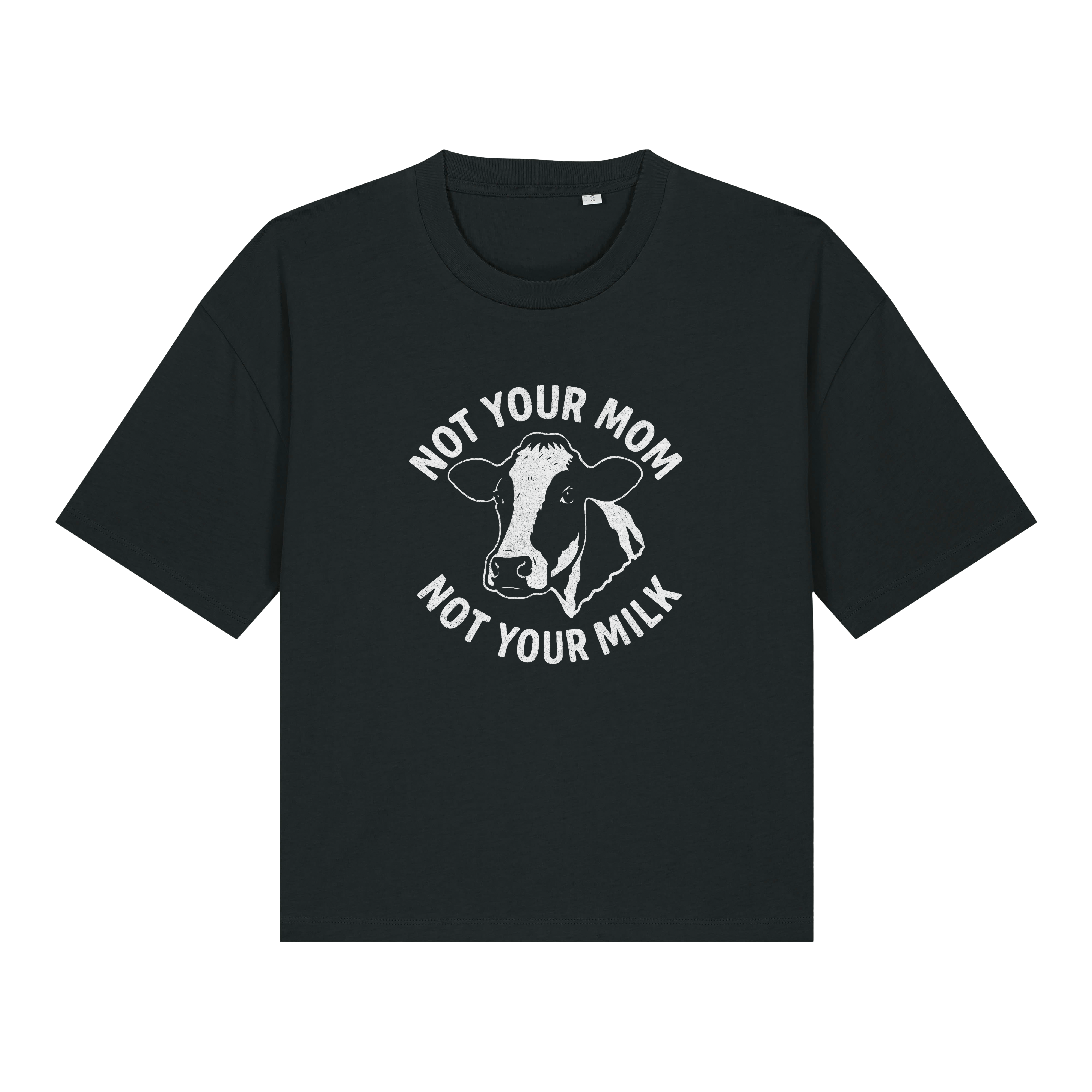Not Your Mom Not Your Milk Women's Boxy T-Shirt