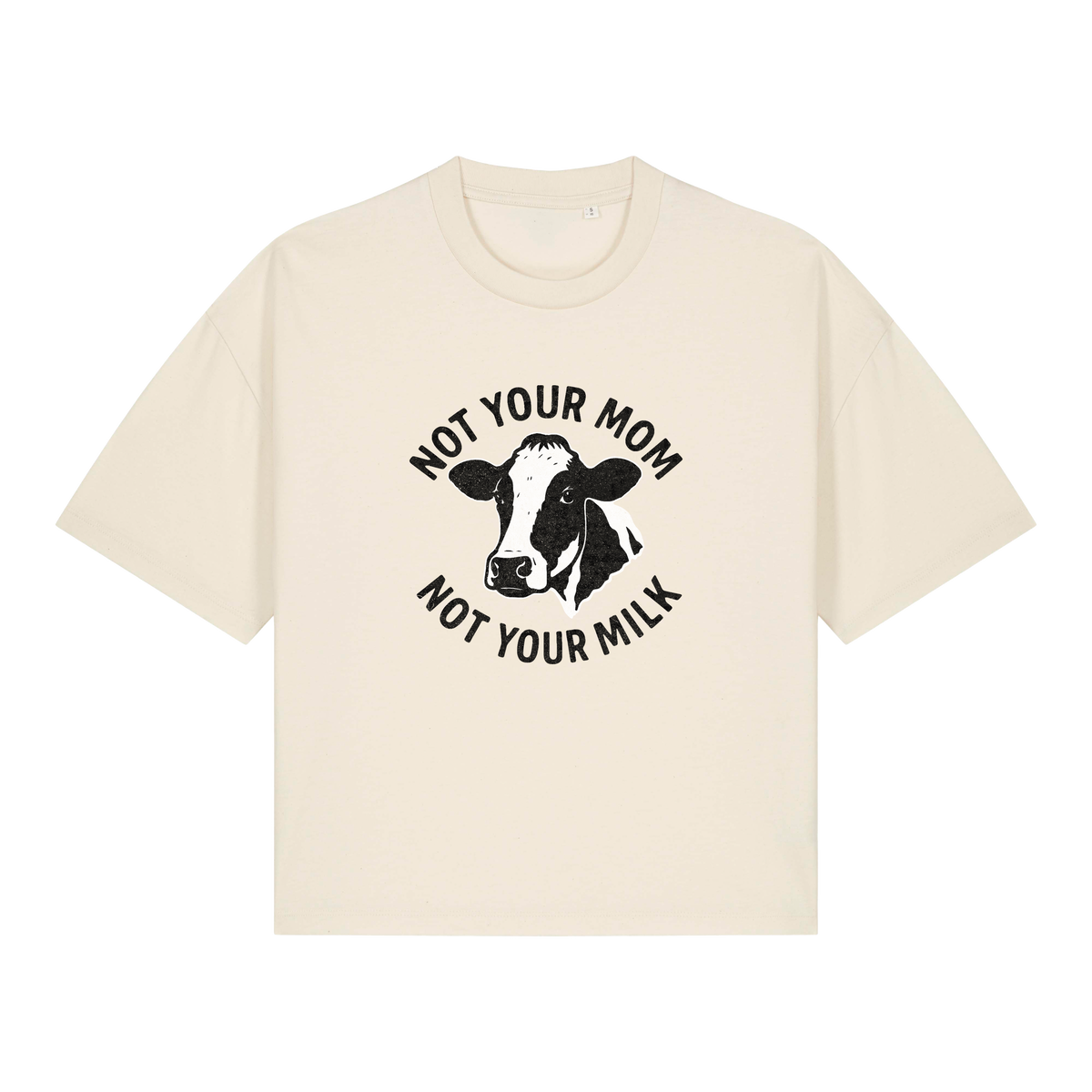Not Your Mom Not Your Milk Women's Boxy T-Shirt
