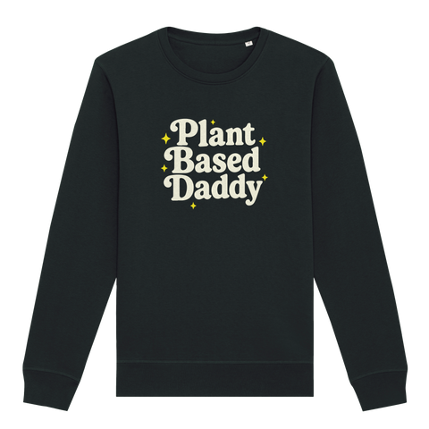 Plant-Based Daddy Sweatshirt