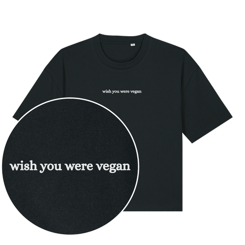 Wish You Were Vegan Boxy T-Shirt