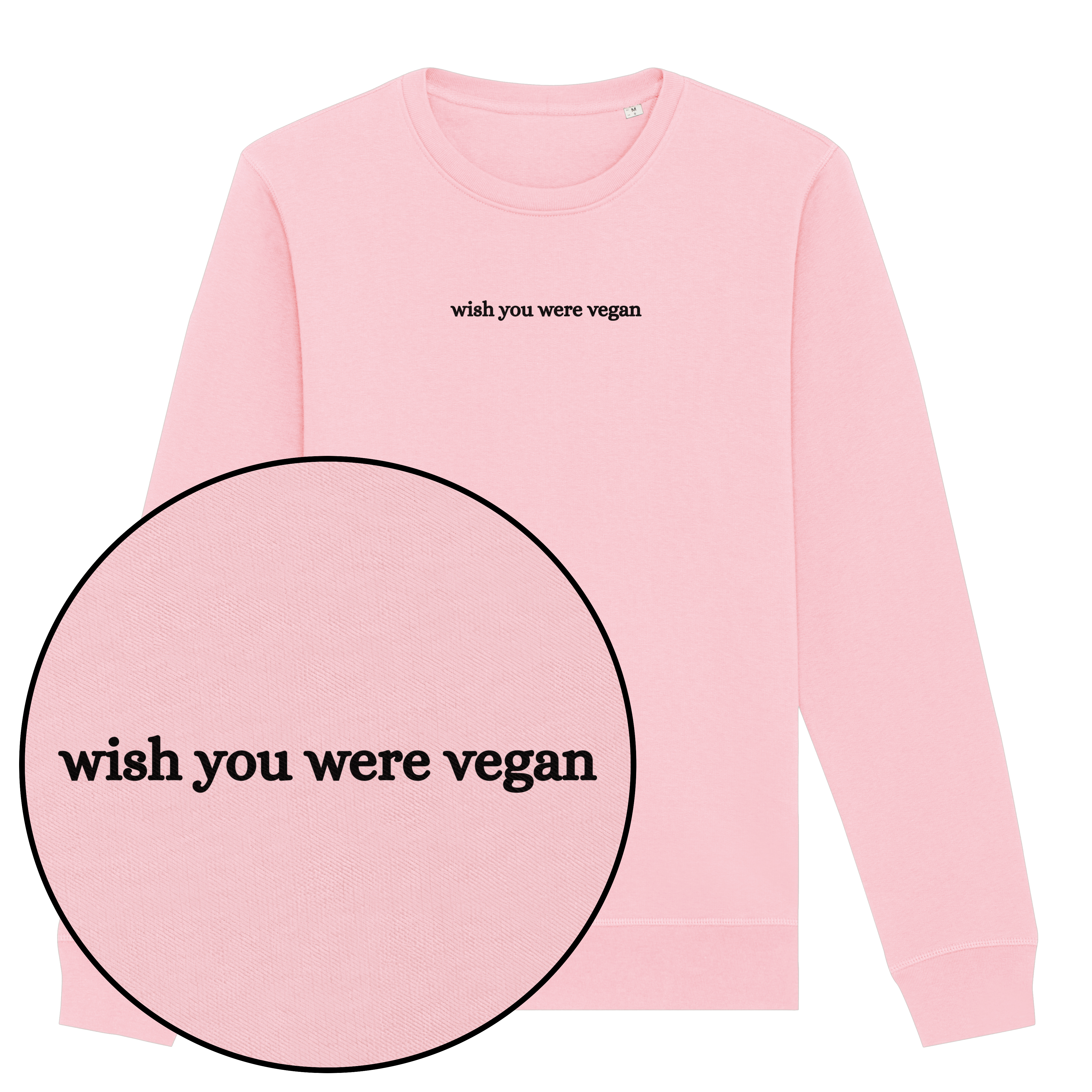 Wish You Were Vegan Sweatshirt