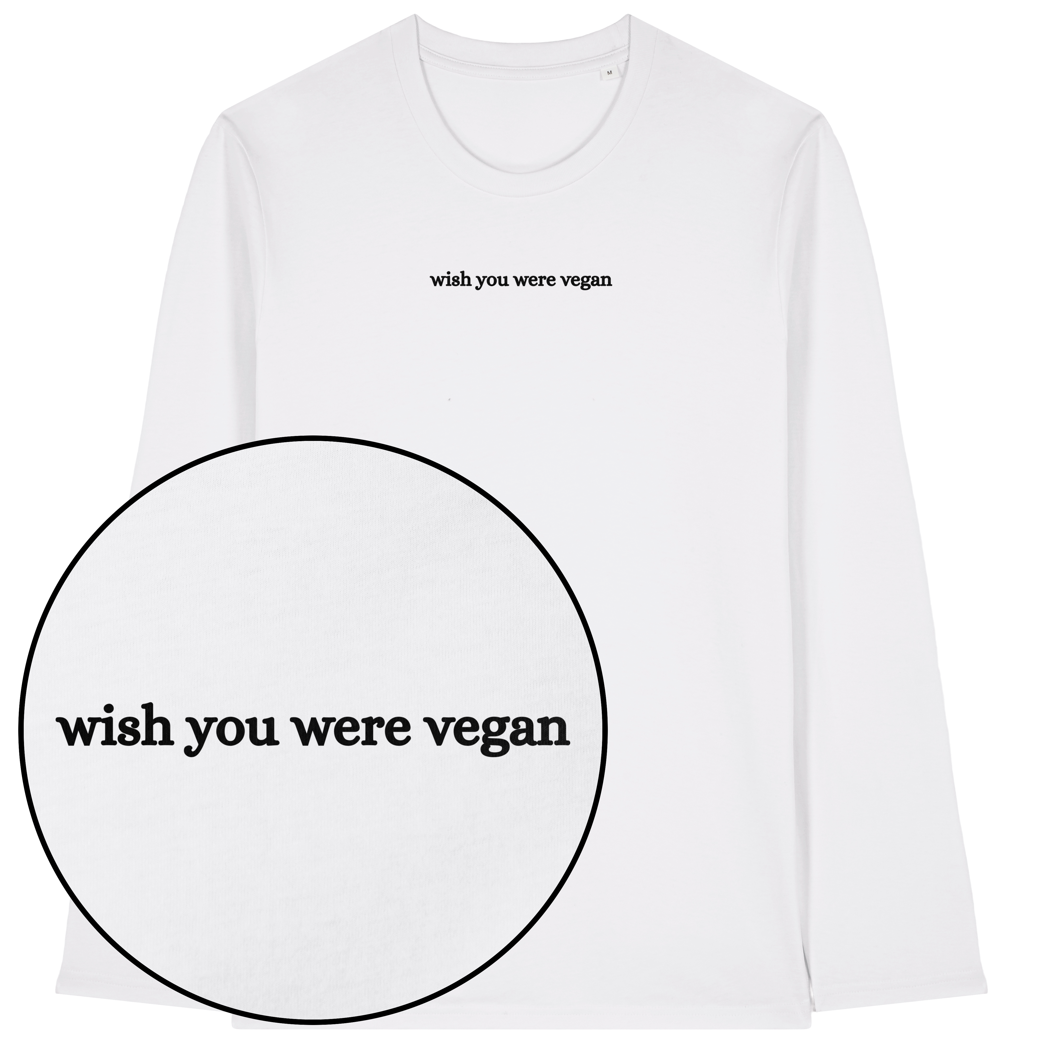 Wish You Were Vegan Long Sleeve T-Shirt