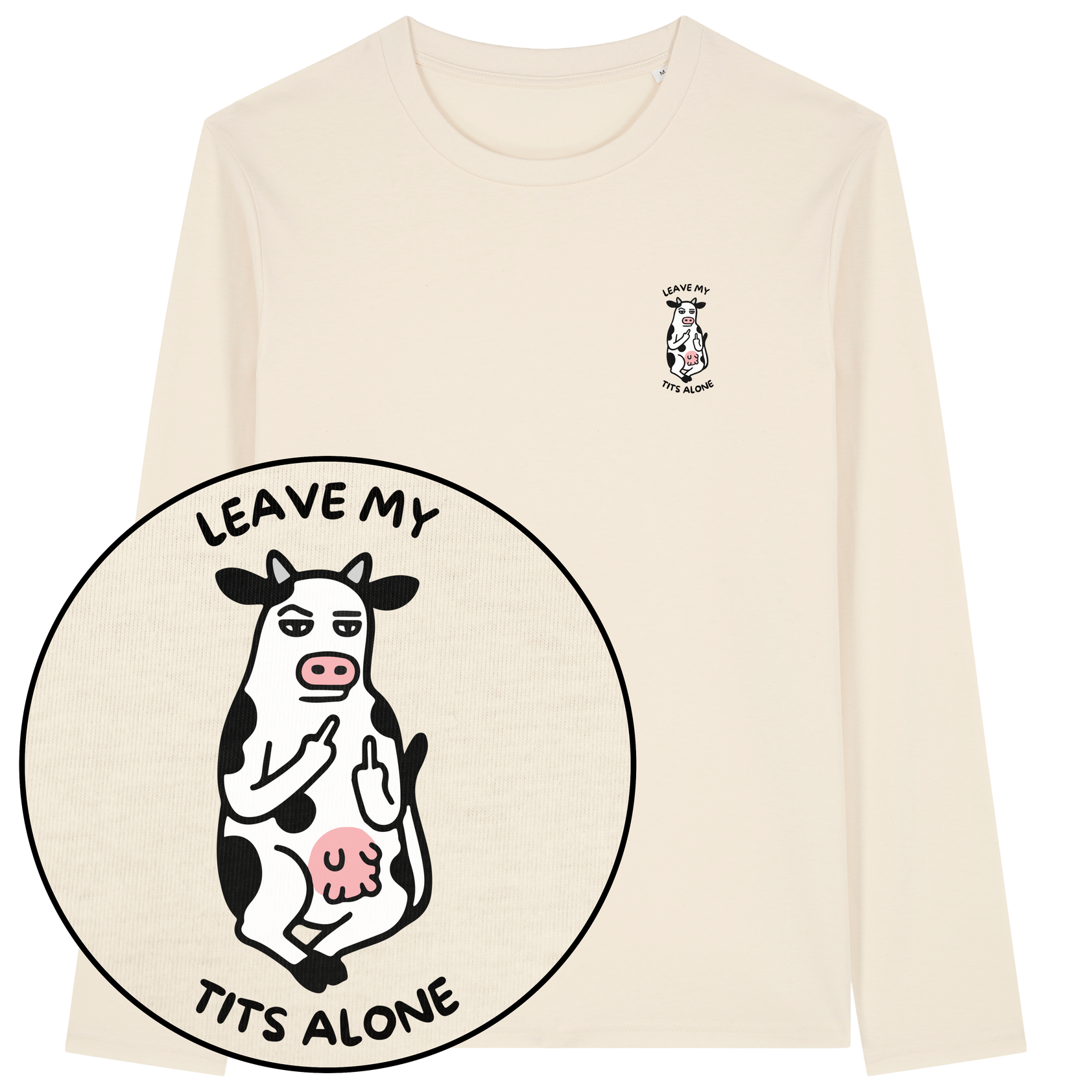Leave My Tits Alone Long Sleeve T-Shirt