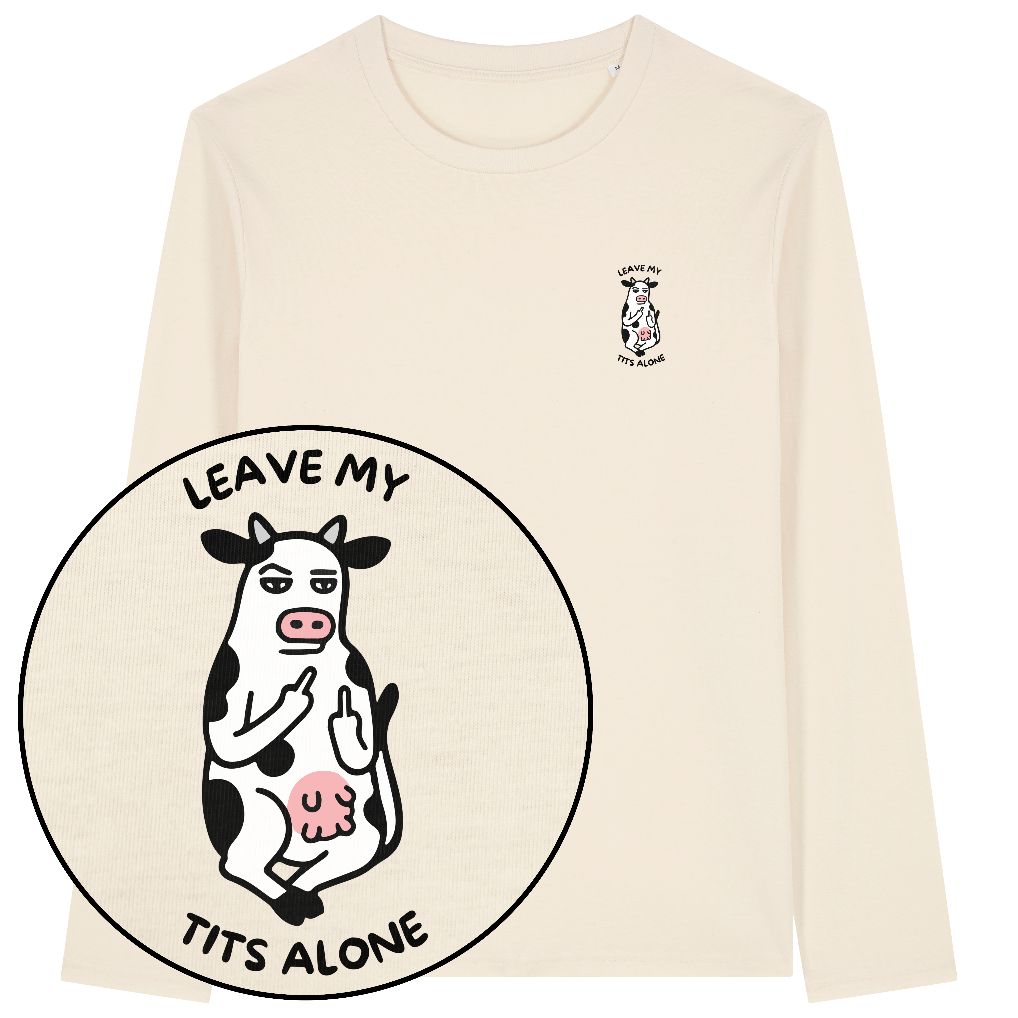 Leave My Tits Alone Long Sleeve T-Shirt