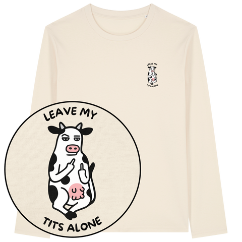 Leave My Tits Alone Long Sleeve T-Shirt