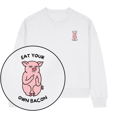Eat Your Own Bacon Women's Sweatshirt