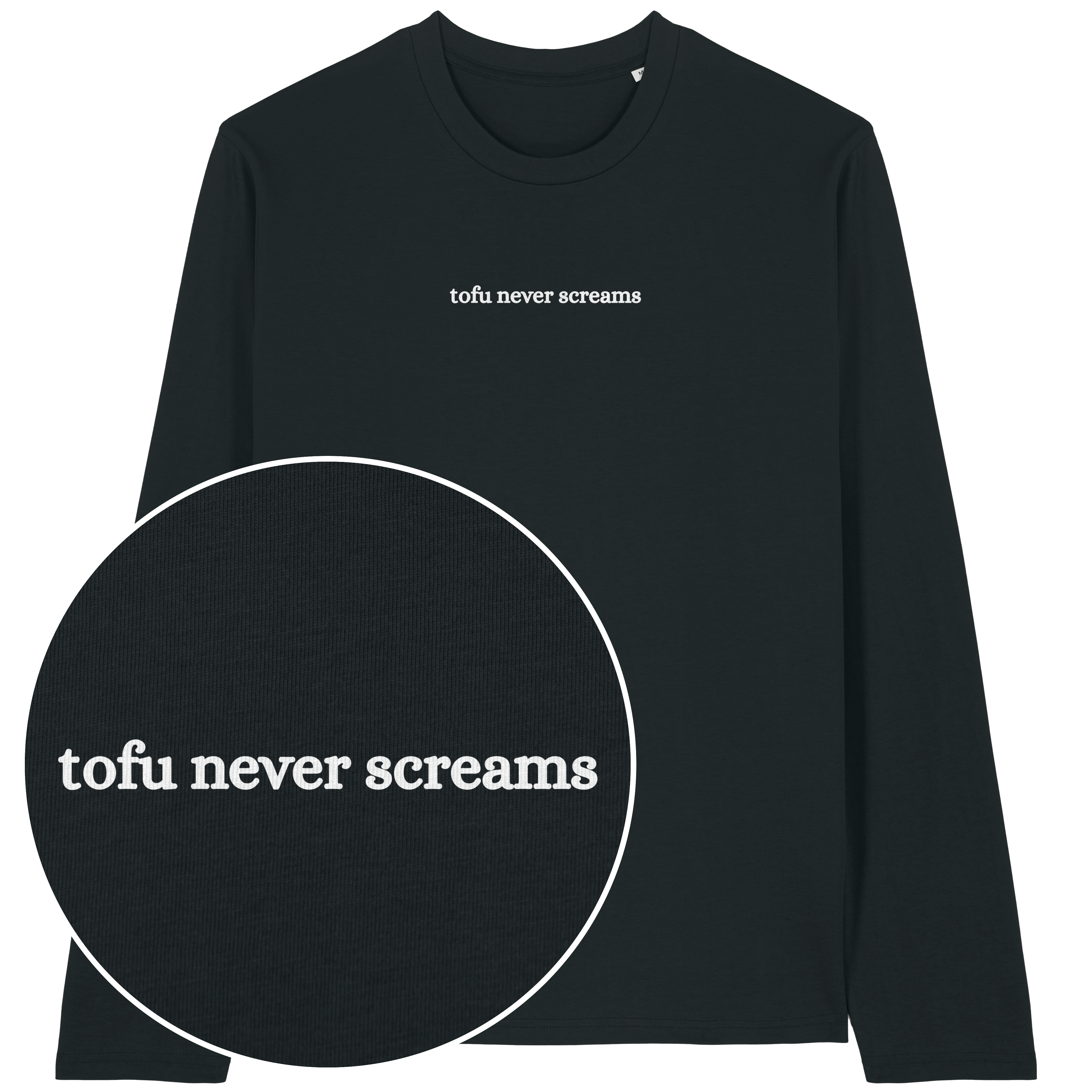 Tofu Never Screams Long Sleeve T-Shirt