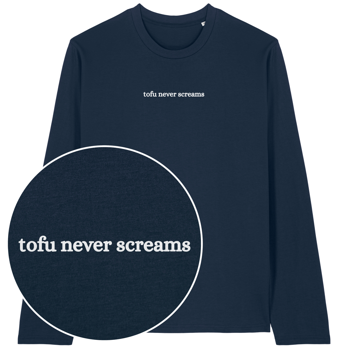 Tofu Never Screams Long Sleeve T-Shirt