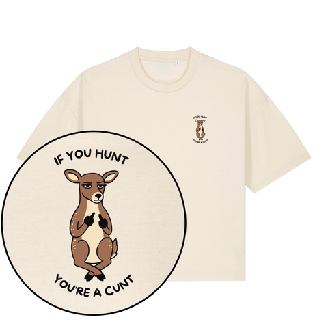 If You Hunt Boxy T-Shirt