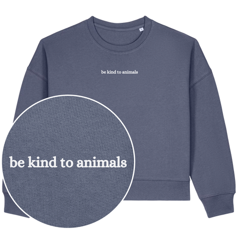 Be Kind To Animals Women's Sweatshirt