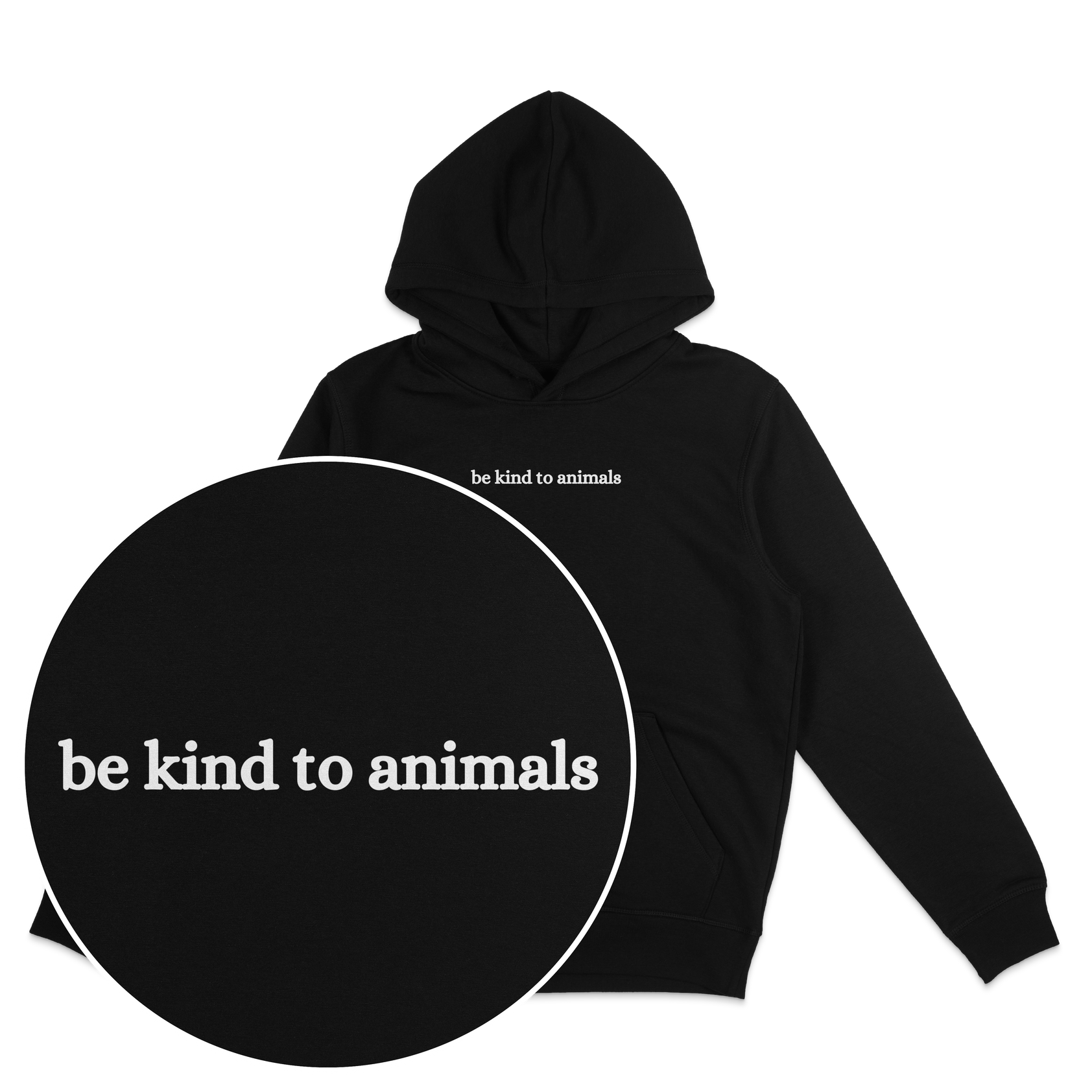 Be Kind To Animals Hoodie