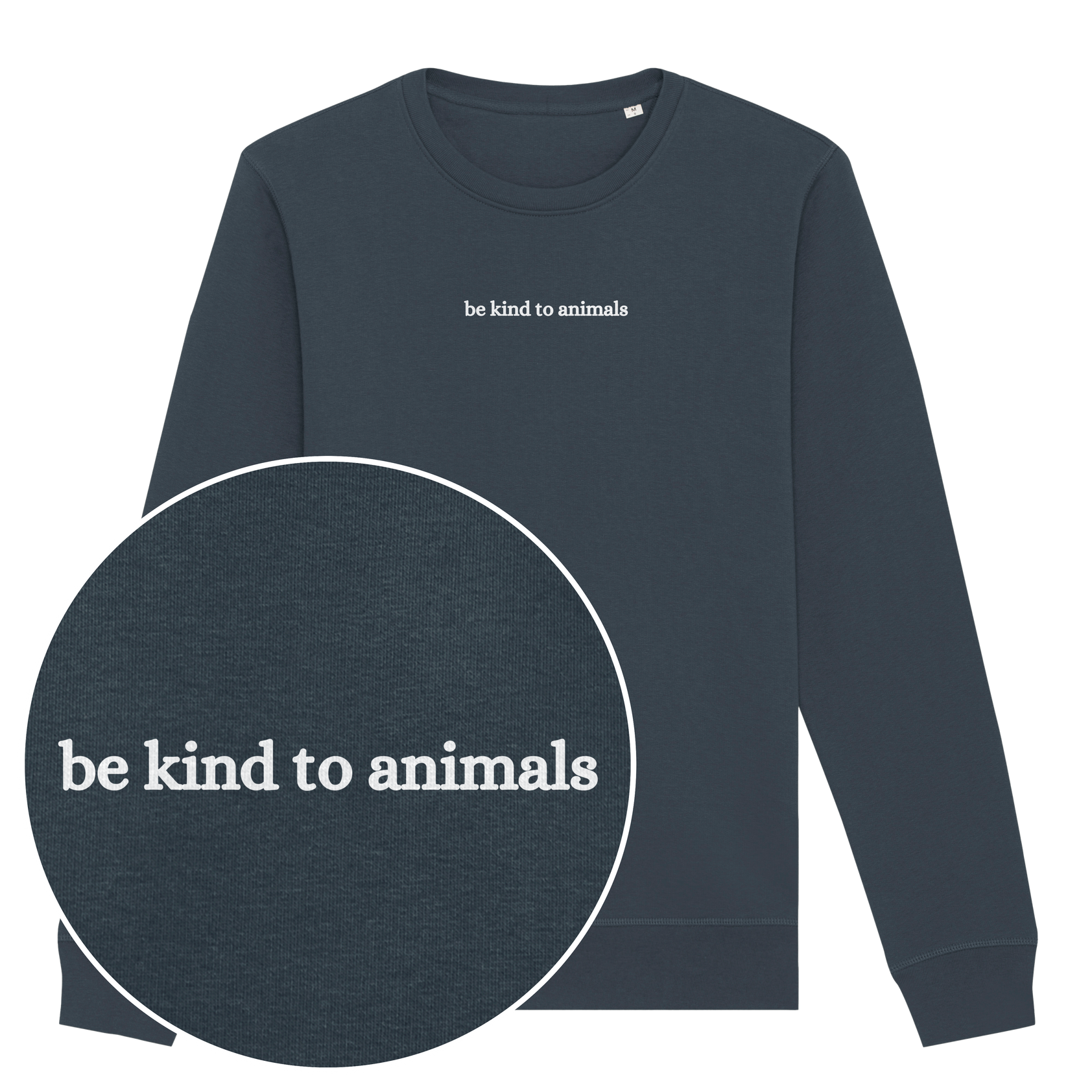 Be Kind To Animals Sweatshirt